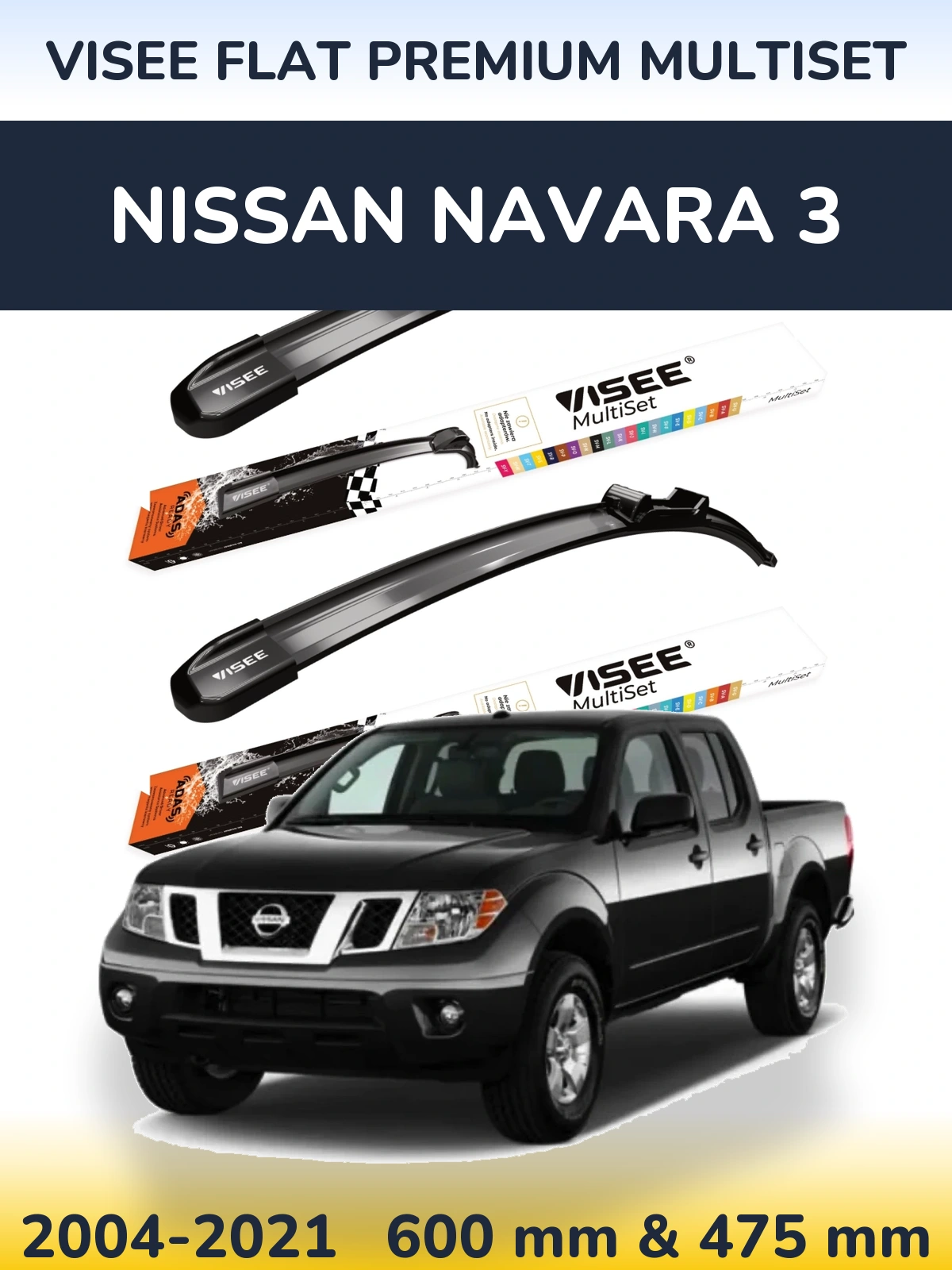 Komplet przednich wycieraczek VISEE FLAT PREMIUM MultiSet 600 & 475 mm do Nissan Navara 3 2004-2021