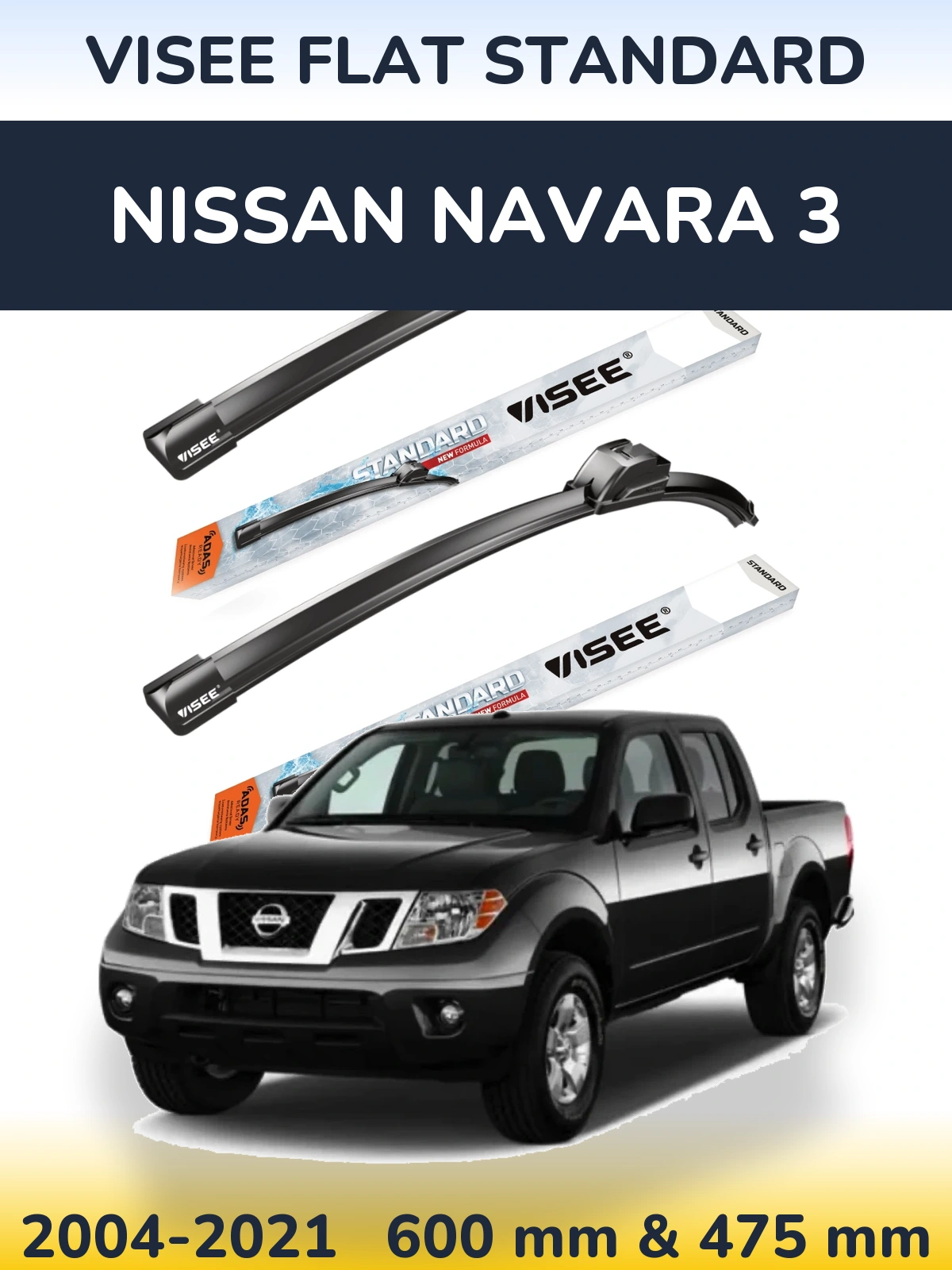 Komplet przednich wycieraczek VISEE FLAT STANDARD 600 & 475 mm do Nissan Navara 3 2004-2021