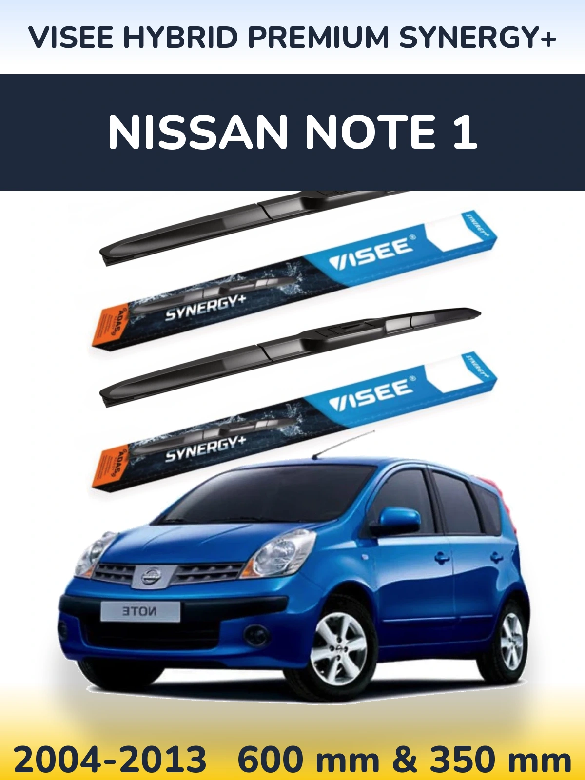 Komplet przednich wycieraczek VISEE HYBRID PREMIUM SYNERGY+ 600 & 350 mm do Nissan Note 1 2004-2013