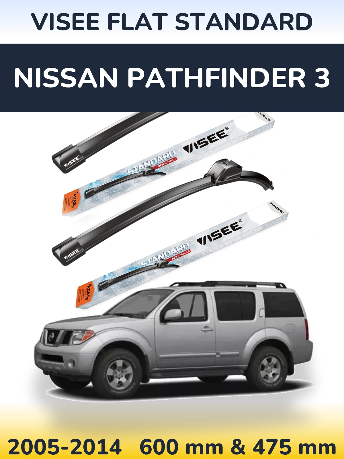 Komplet przednich wycieraczek VISEE FLAT STANDARD 600 & 475 mm do Nissan Pathfinder 3 2005-2014