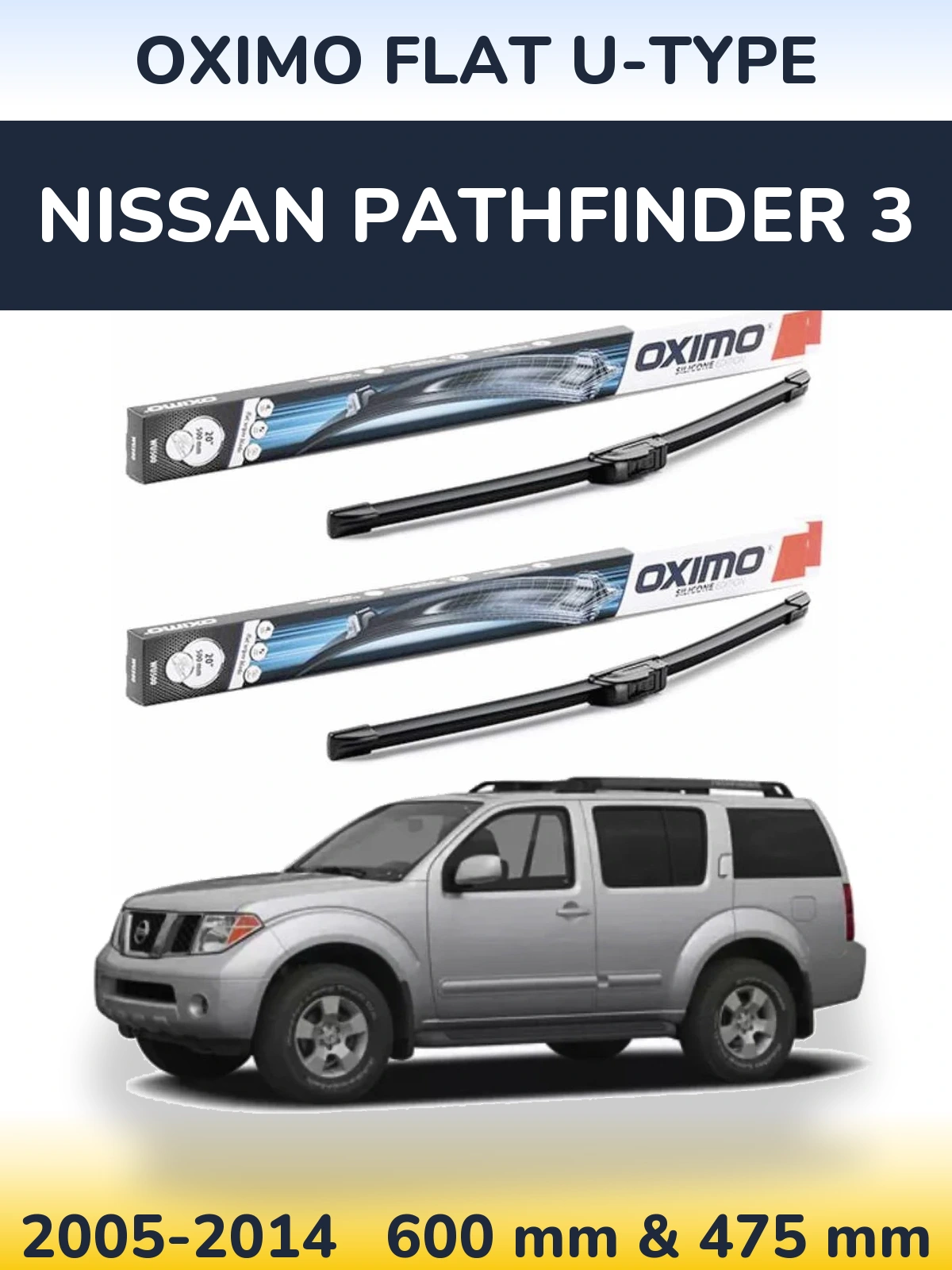 Komplet przednich wycieraczek Oximo Flat U-type 600 & 475 mm do Nissan Pathfinder 3 2005-2014