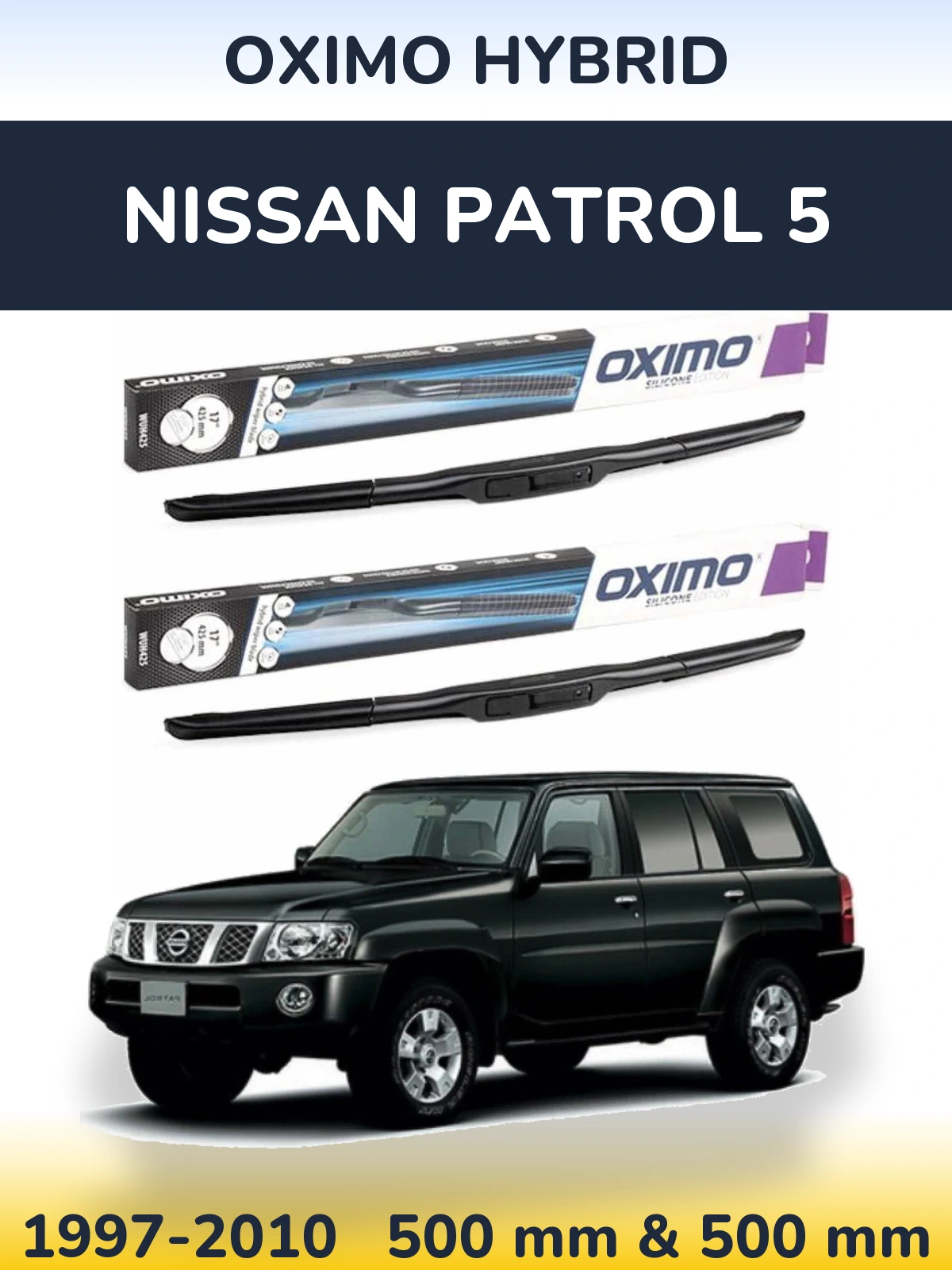 Komplet przednich wycieraczek Oximo Hybrid 500 & 500 mm do Nissan Patrol 5 1997-2010