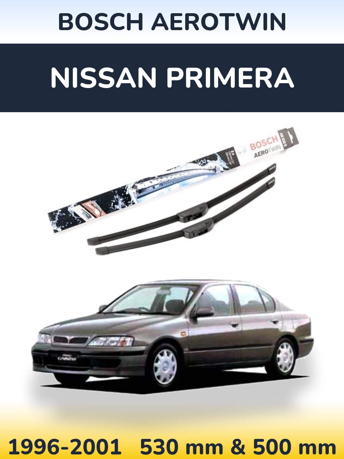 Комплект передних дворников BOSCH AeroTwin 530 & 500 мм для Nissan Primera 1996-2001
