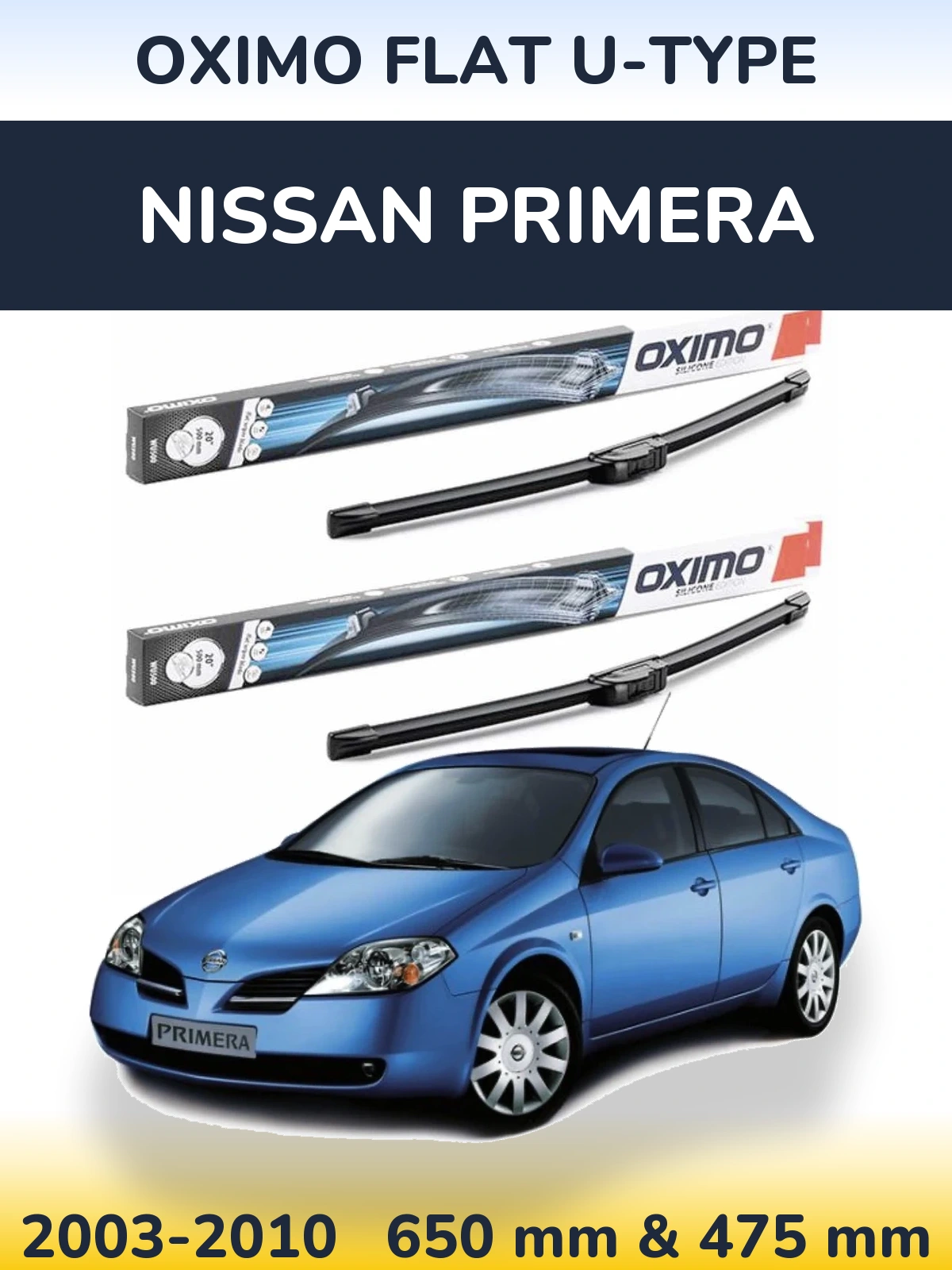 Комплект передних дворников Oximo Flat U-type 650 & 475 мм для Nissan Primera 2003-2010