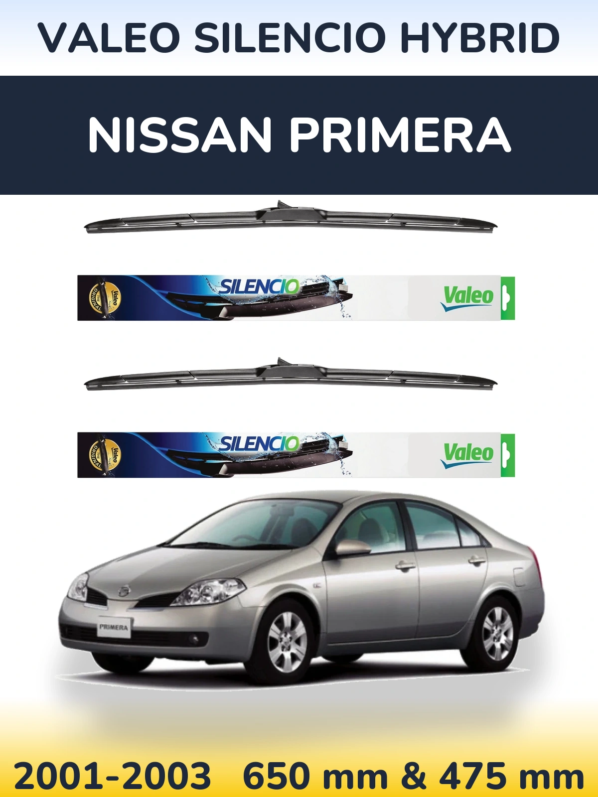 Komplet przednich wycieraczek Valeo Silencio Hybrid 650 & 475 mm do Nissan Primera 2001-2003