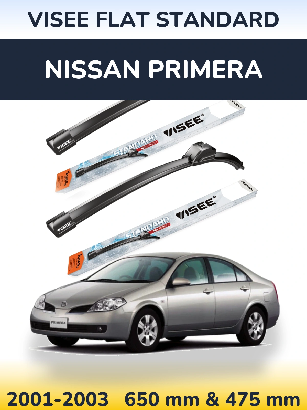 Komplet przednich wycieraczek VISEE FLAT STANDARD 650 & 475 mm do Nissan Primera 2001-2003