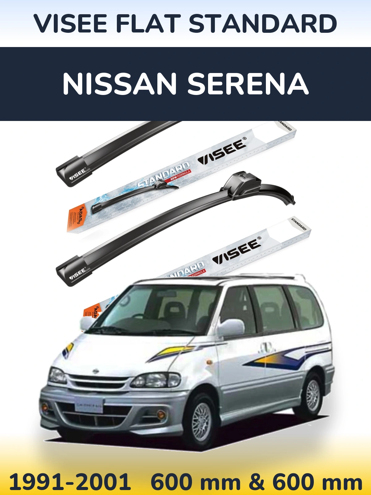 Komplet przednich wycieraczek VISEE FLAT STANDARD 600 & 600 mm do Nissan Serena 1991-2001