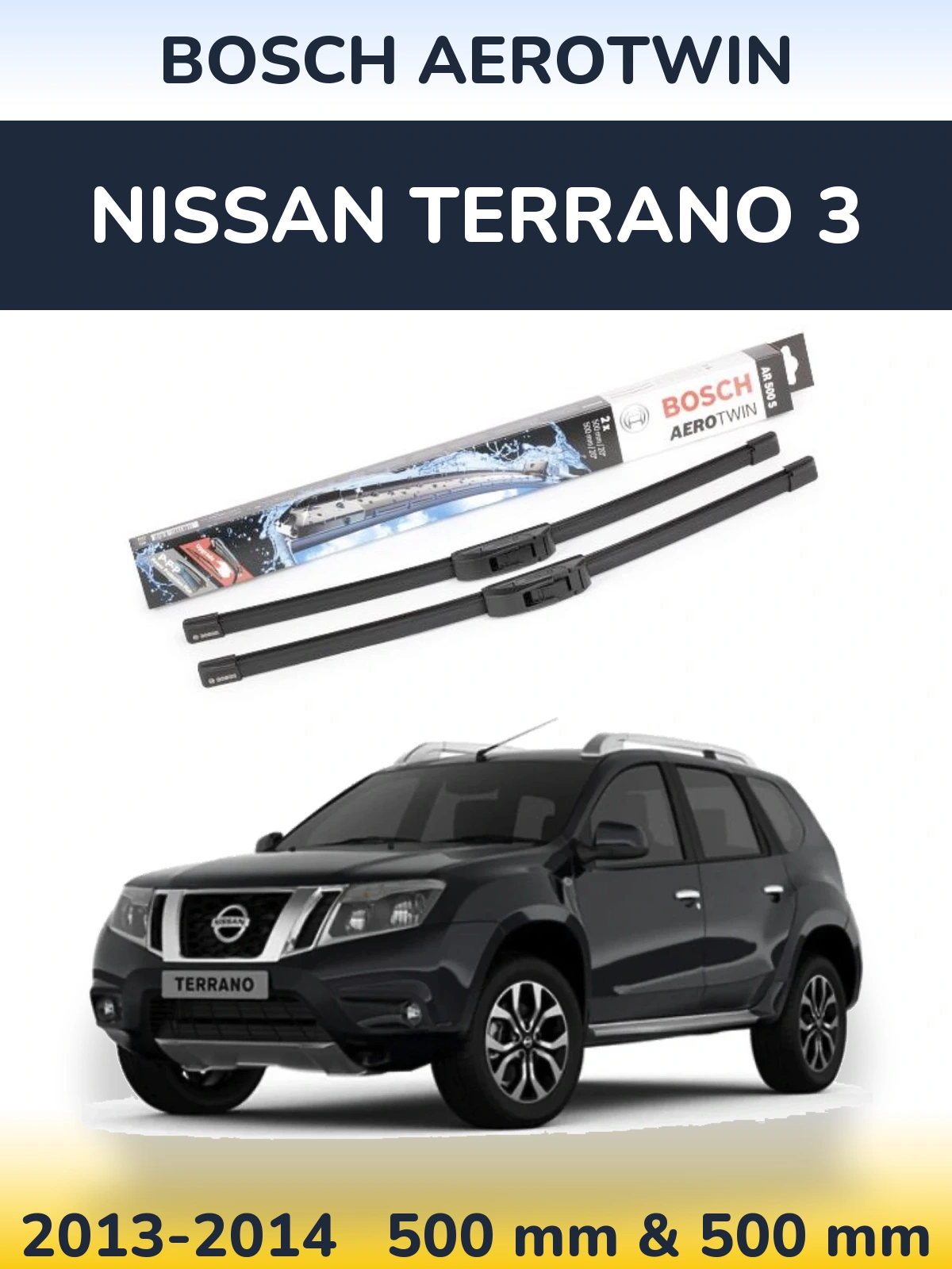 Komplet przednich wycieraczek BOSCH AeroTwin 500 & 500 mm do Nissan Terrano 3 2013-2014