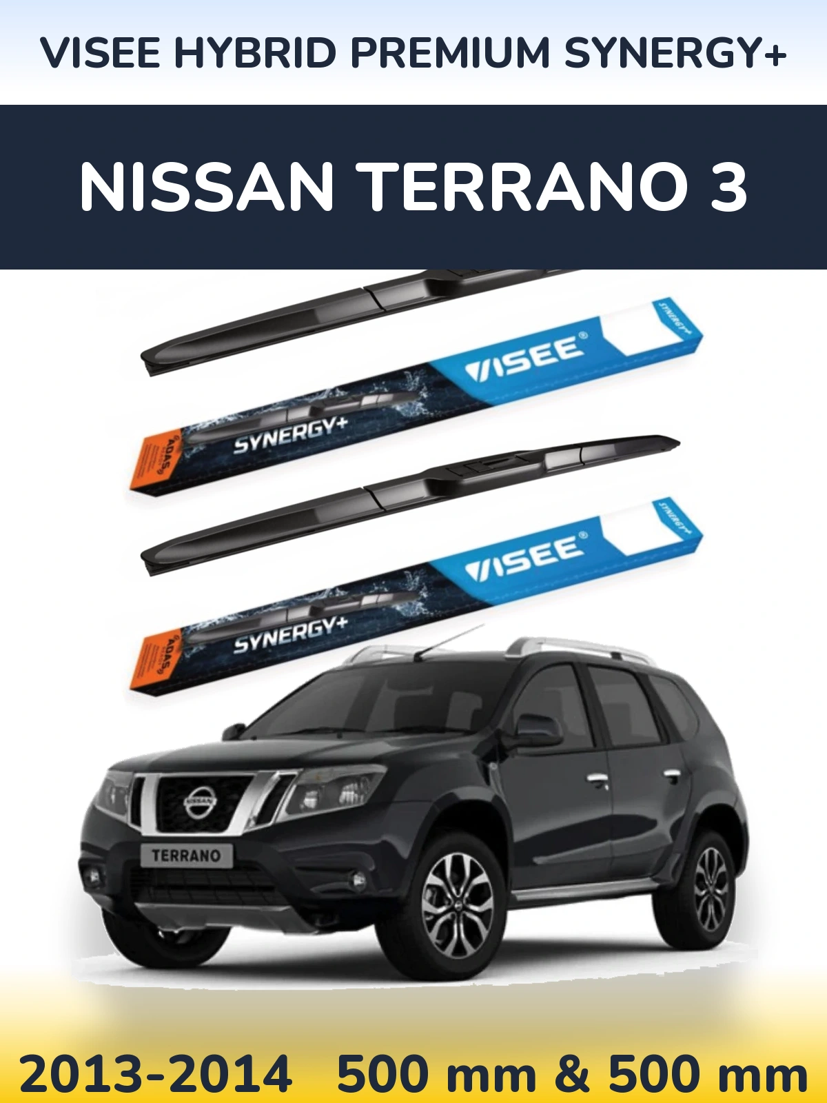 Komplet przednich wycieraczek VISEE HYBRID PREMIUM SYNERGY+ 500 & 500 mm do Nissan Terrano 3 2013-2014