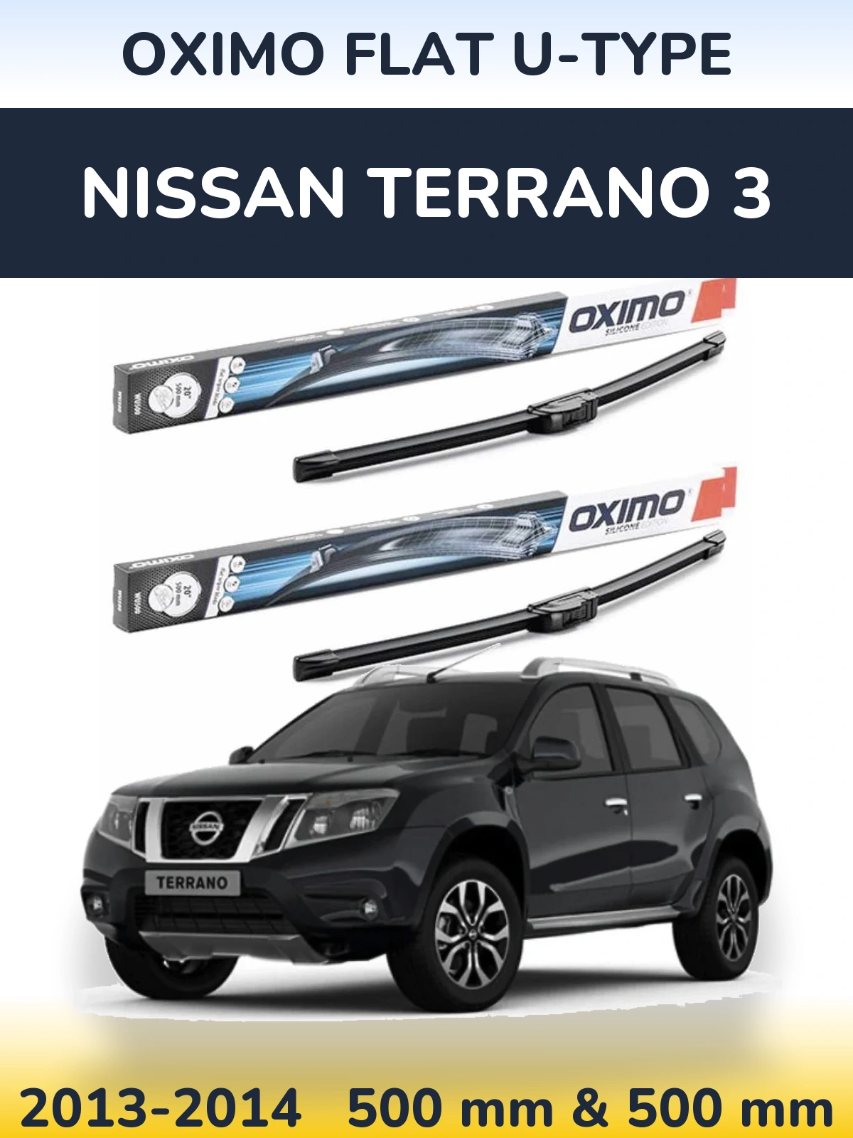 Komplet przednich wycieraczek Oximo Flat U-type 500 & 500 mm do Nissan Terrano 3 2013-2014