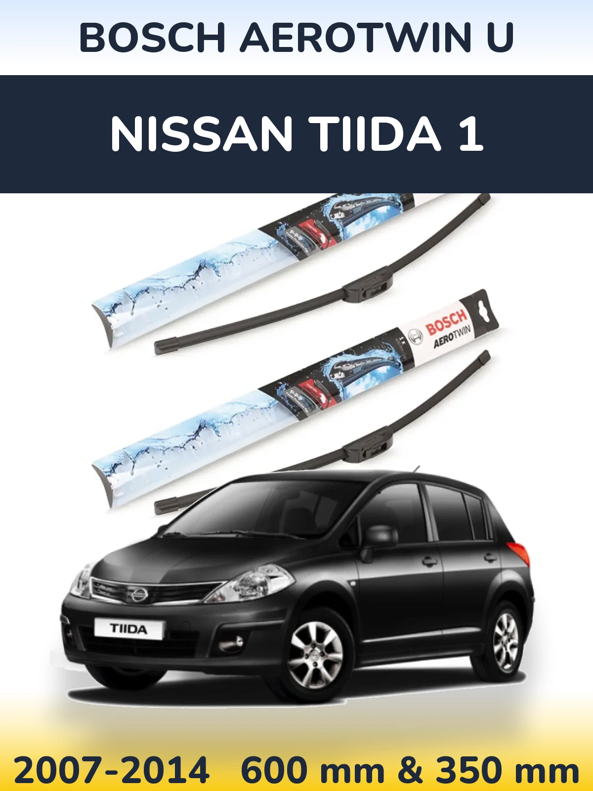 Комплект передних дворников BOSCH AeroTwin U 600 & 350 мм для Nissan Tiida 1 2007-2014