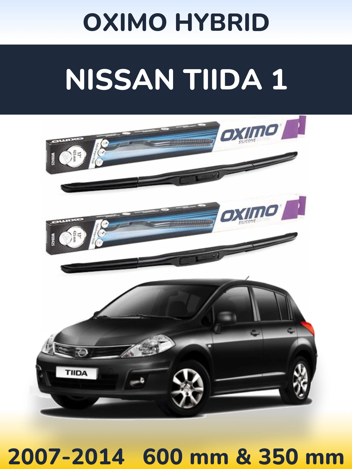 Комплект передних дворников Oximo Hybrid 600 & 350 мм для Nissan Tiida 1 2007-2014
