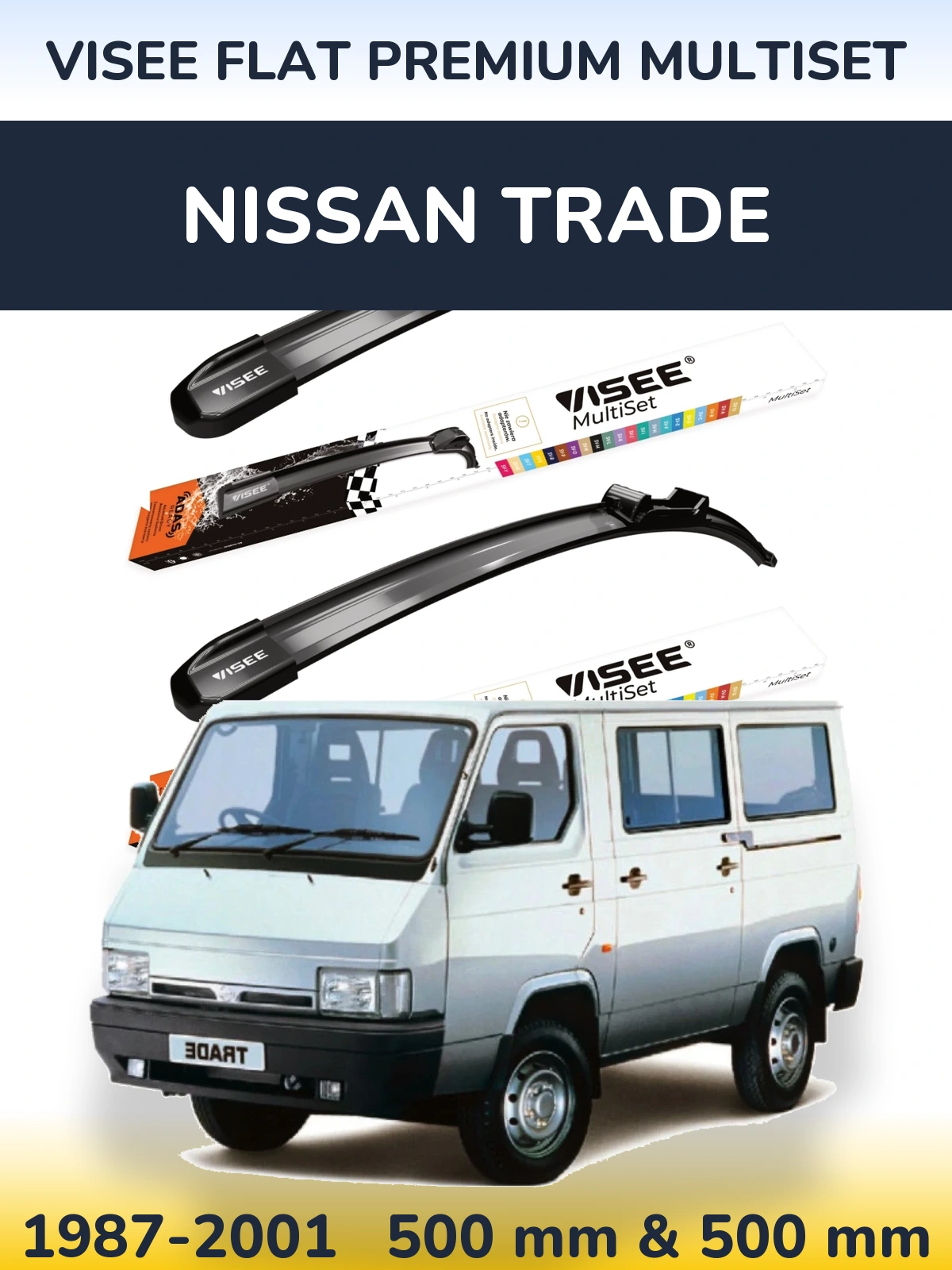 Komplet przednich wycieraczek VISEE FLAT PREMIUM MultiSet 500 & 500 mm do Nissan Trade 1987-2001