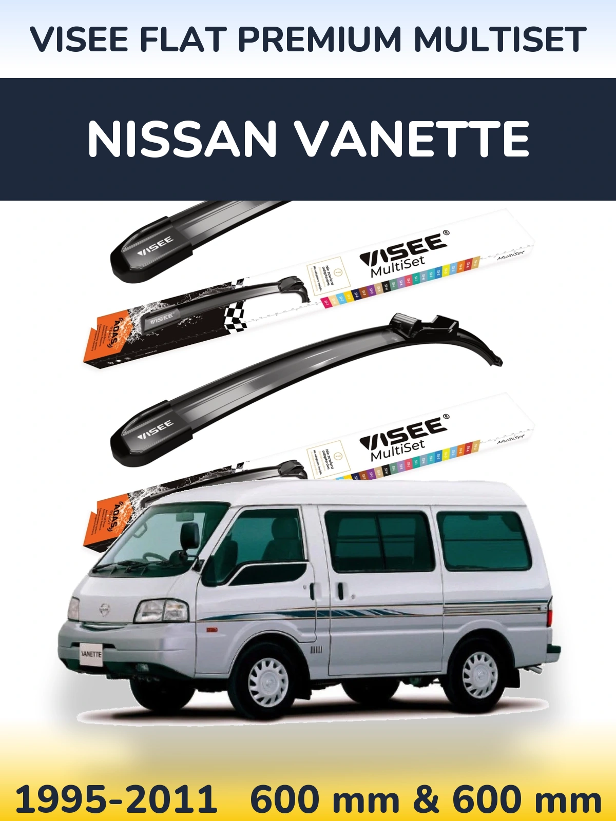 Komplet przednich wycieraczek VISEE FLAT PREMIUM MultiSet 600 & 600 mm do Nissan Vanette 1995-2011