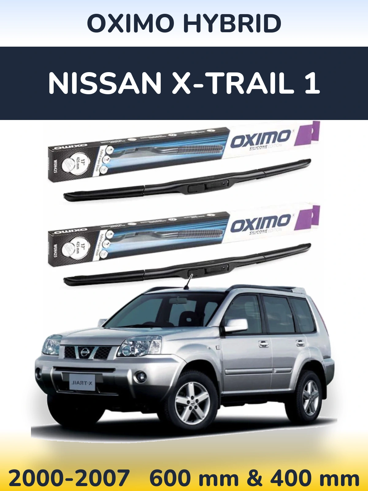 Комплект передних дворников Oximo Hybrid 600 & 400 мм для Nissan X-Trail 1 2000-2007