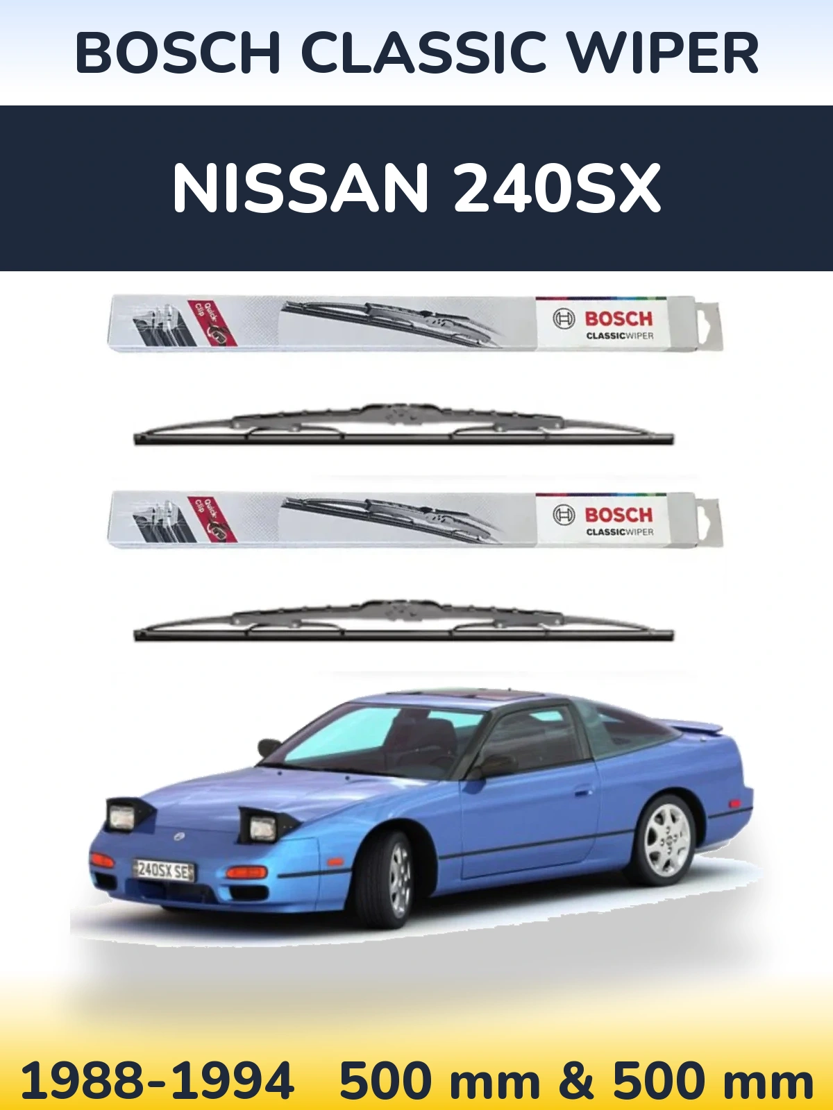 Komplet przednich wycieraczek BOSCH Classic Wiper 500 & 500 mm do Nissan 240SX 1988-1994