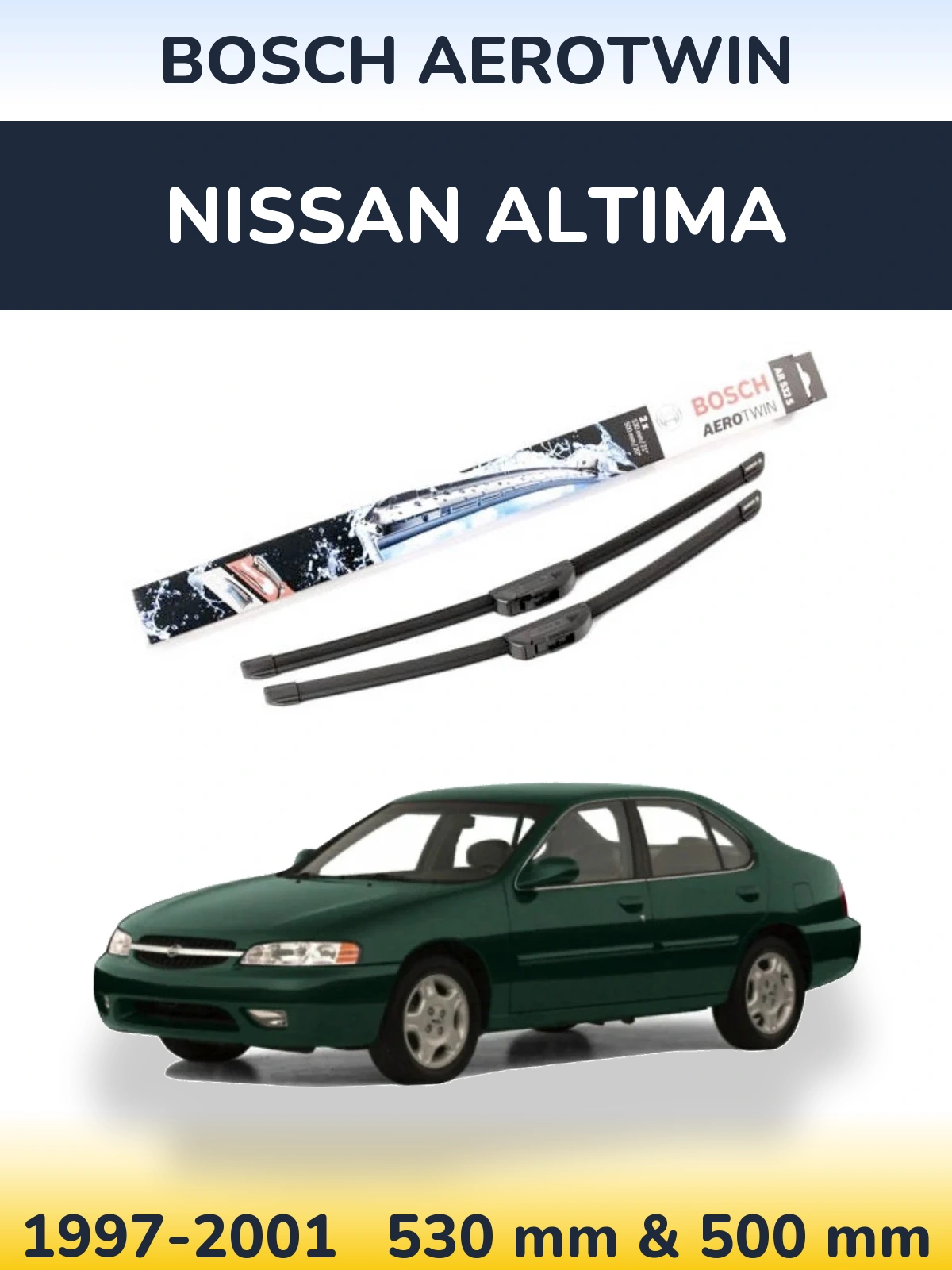 Komplet przednich wycieraczek BOSCH AeroTwin 530 & 500 mm do Nissan Altima 1997-2001