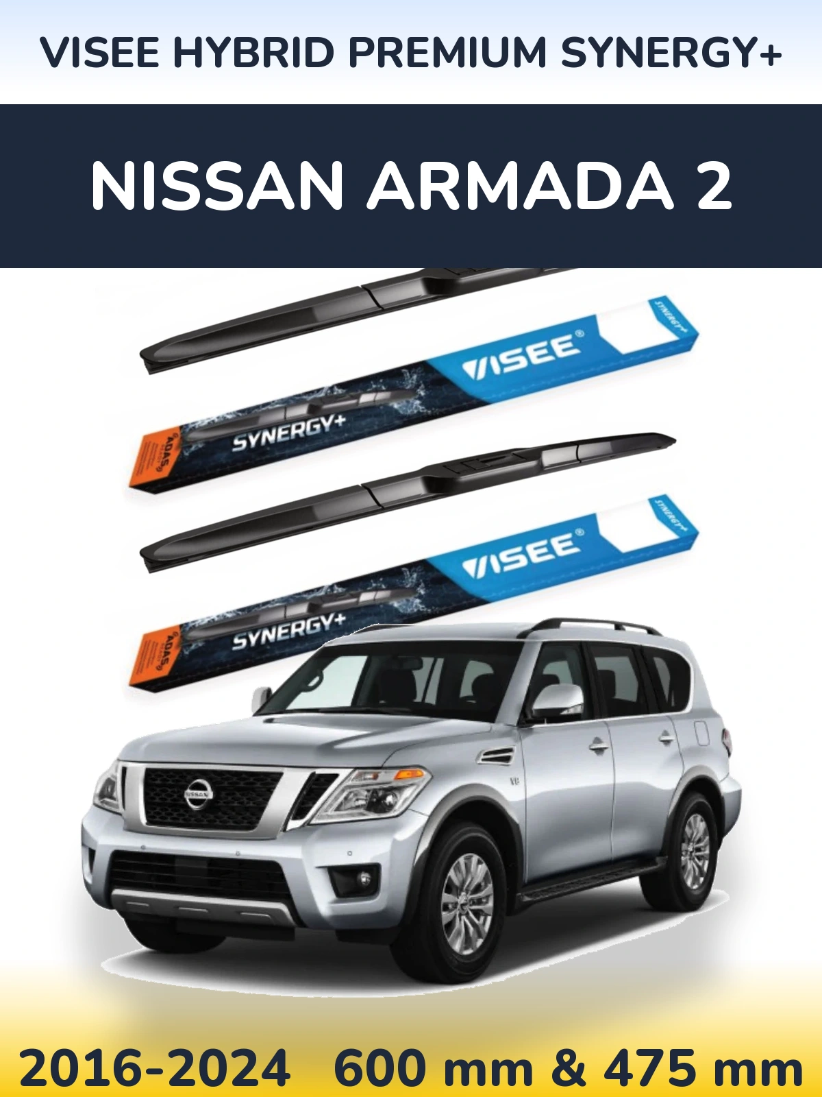 Front wiper blade set VISEE HYBRID PREMIUM SYNERGY+ 600 & 475 mm for Nissan Armada 2 2016-2024
