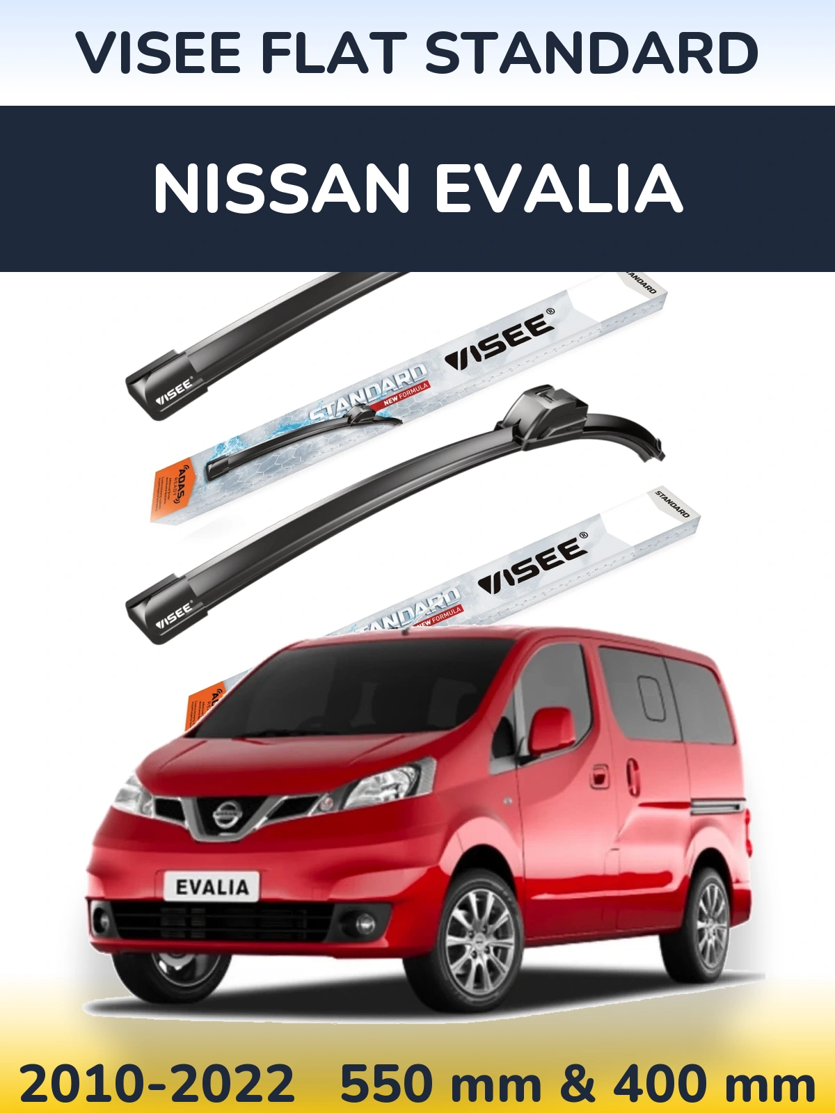 Komplet przednich wycieraczek VISEE FLAT STANDARD 550 & 400 mm do Nissan Evalia 2010-2022