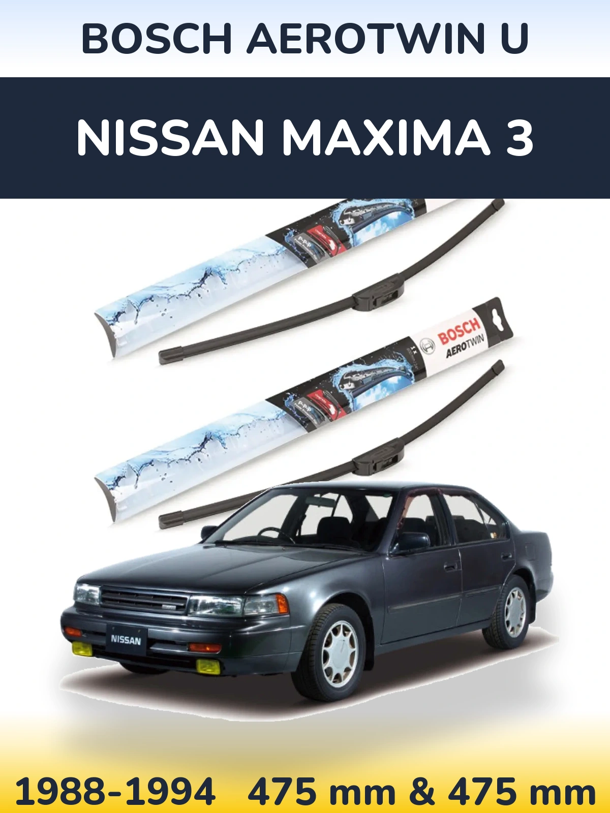 Komplet przednich wycieraczek BOSCH AeroTwin U 475 & 475 mm do Nissan Maxima 3 1988-1994