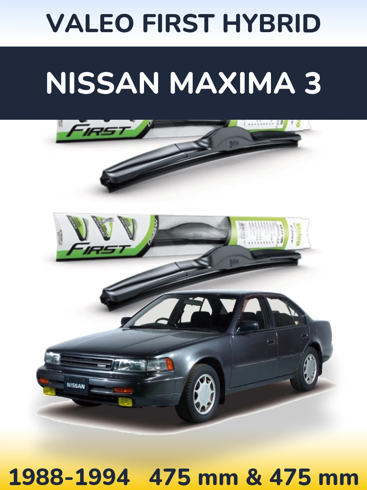 Komplet przednich wycieraczek Valeo First Hybrid 475 & 475 mm do Nissan Maxima 3 1988-1994