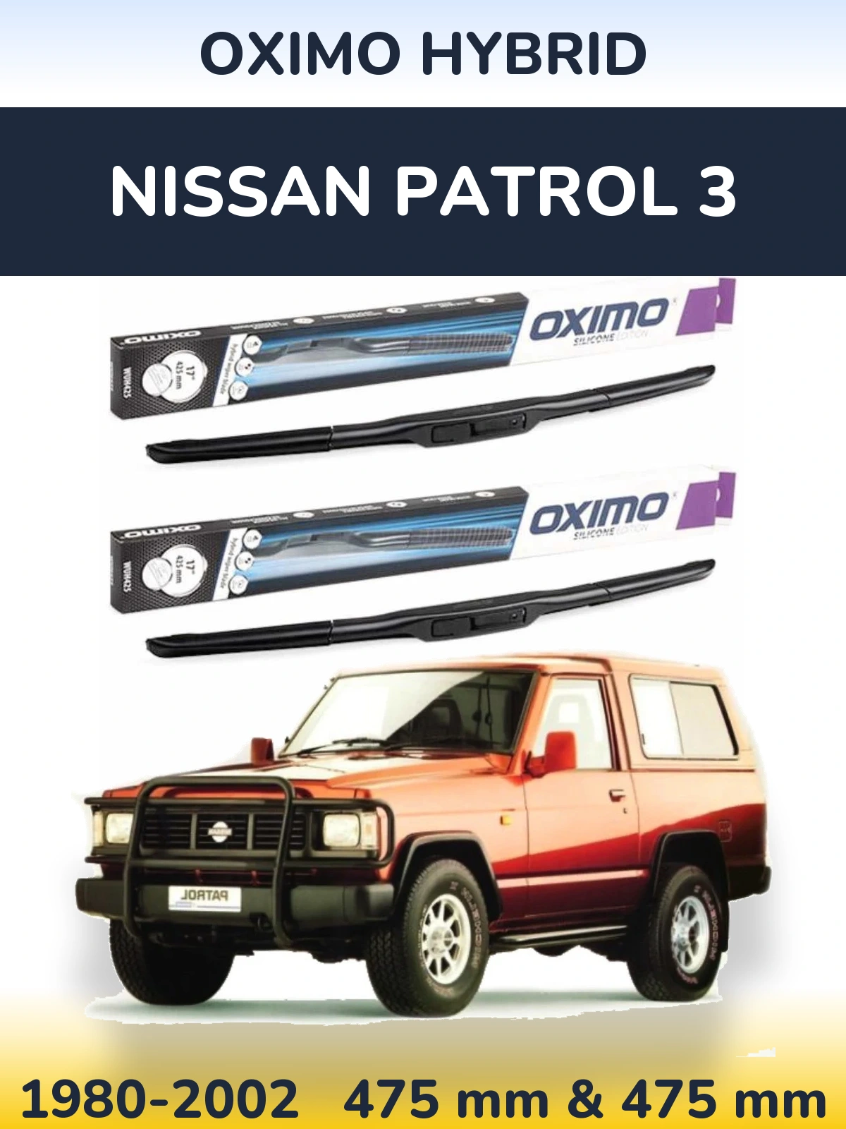 Komplet przednich wycieraczek Oximo Hybrid 475 & 475 mm do Nissan Patrol 3 1980-2002