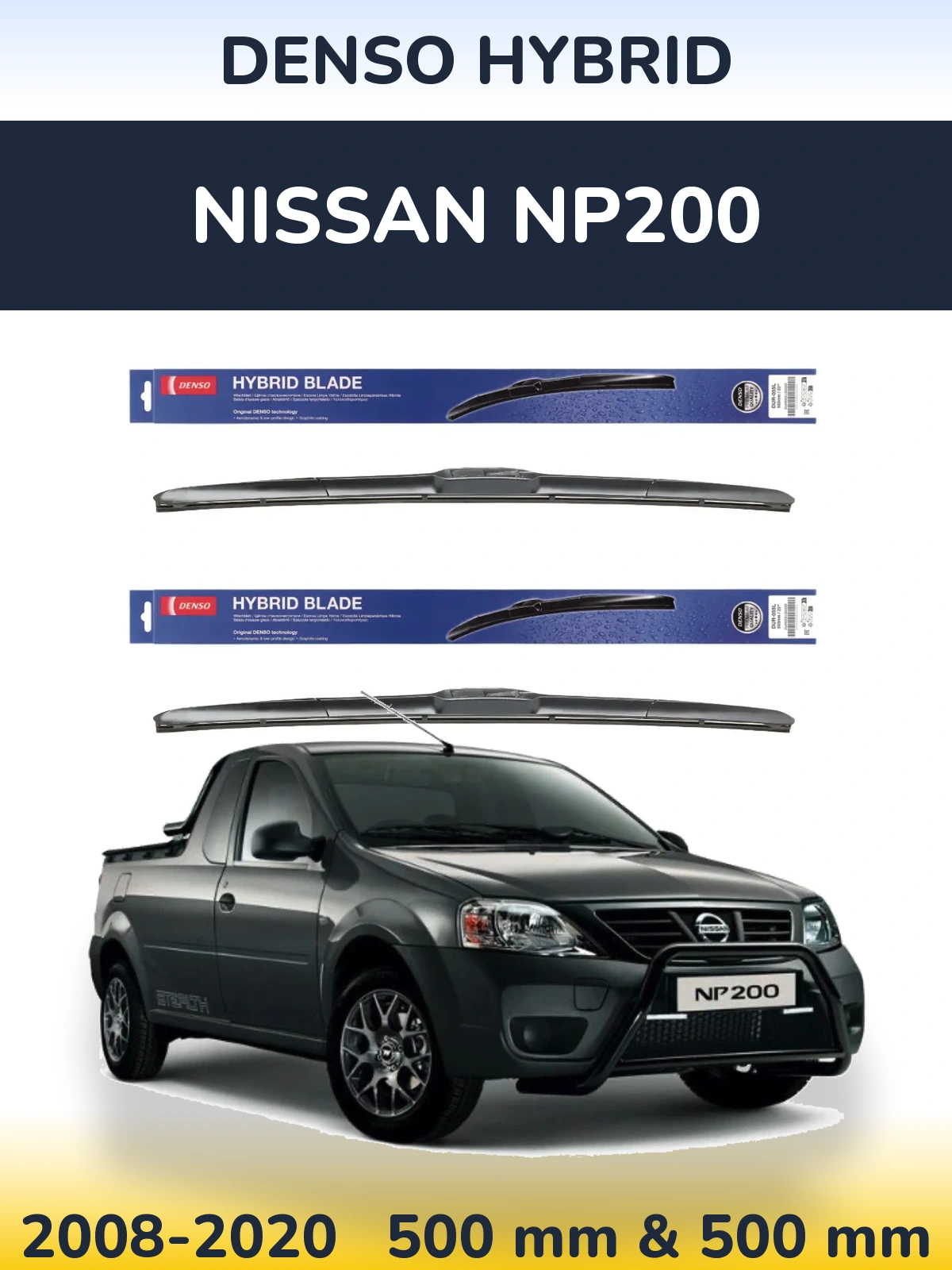 Komplet przednich wycieraczek Denso Hybrid 500 & 500 mm do Nissan NP200 2008-2020