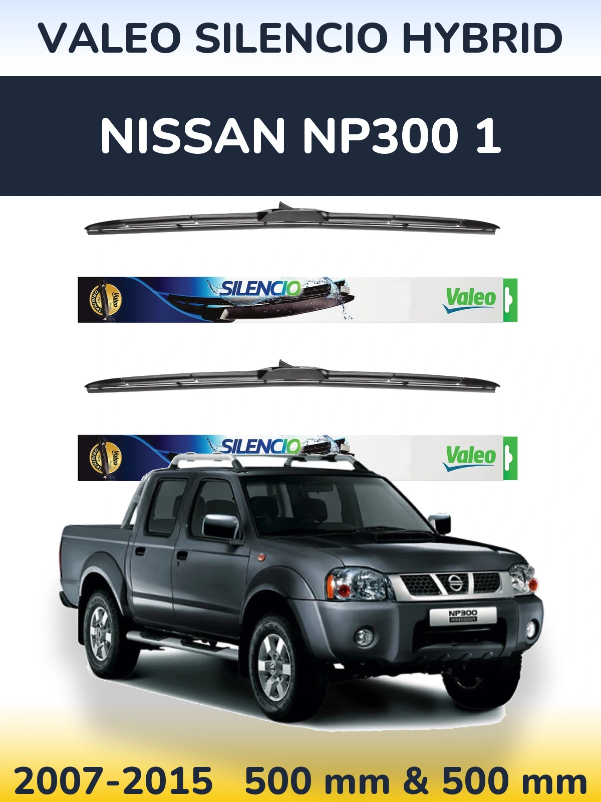 Komplet przednich wycieraczek Valeo Silencio Hybrid 500 & 500 mm do Nissan NP300 1 2007-2015