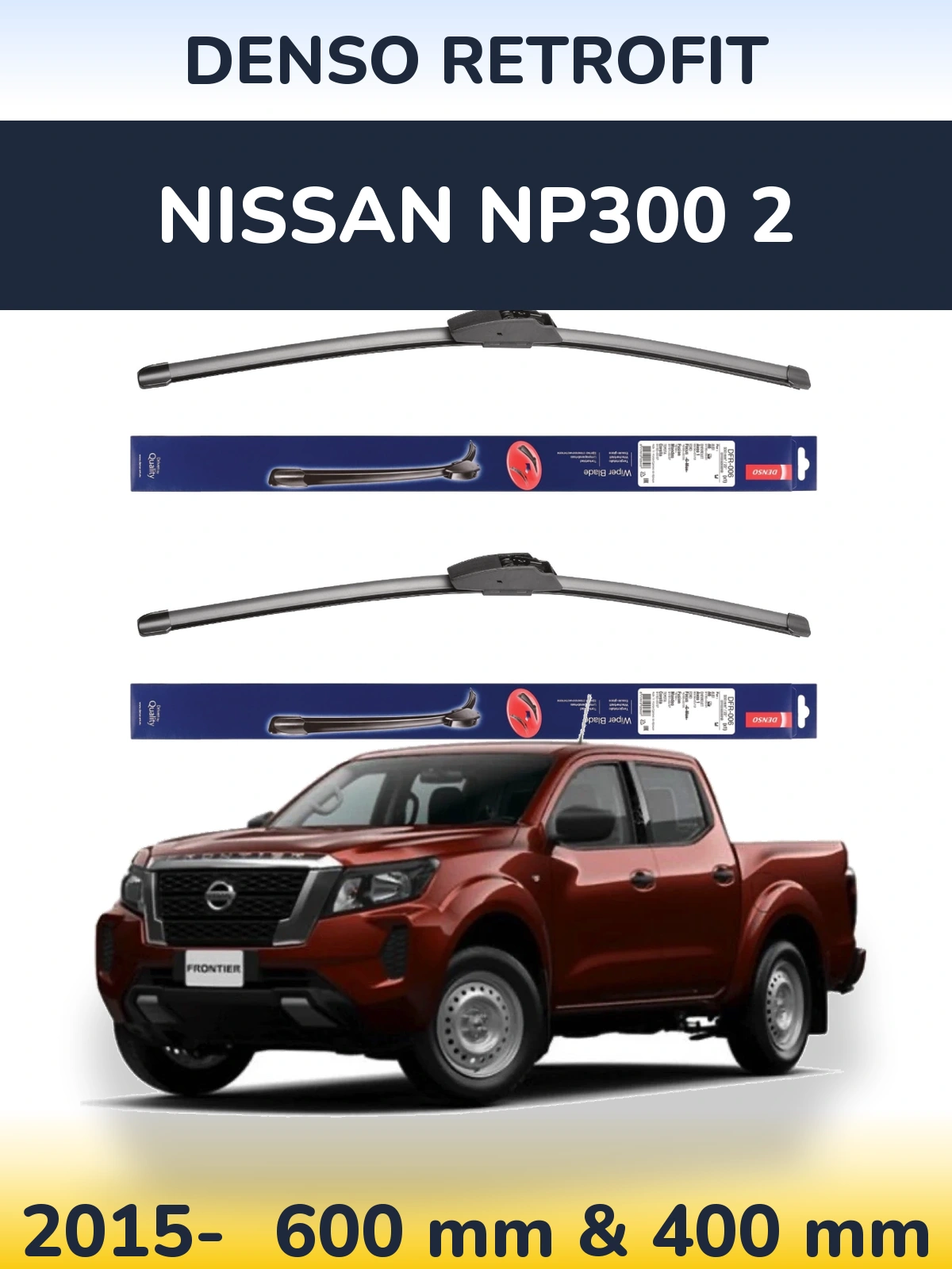 Komplet przednich wycieraczek Denso Retrofit 600 & 400 mm do Nissan NP300 2 2015-2026