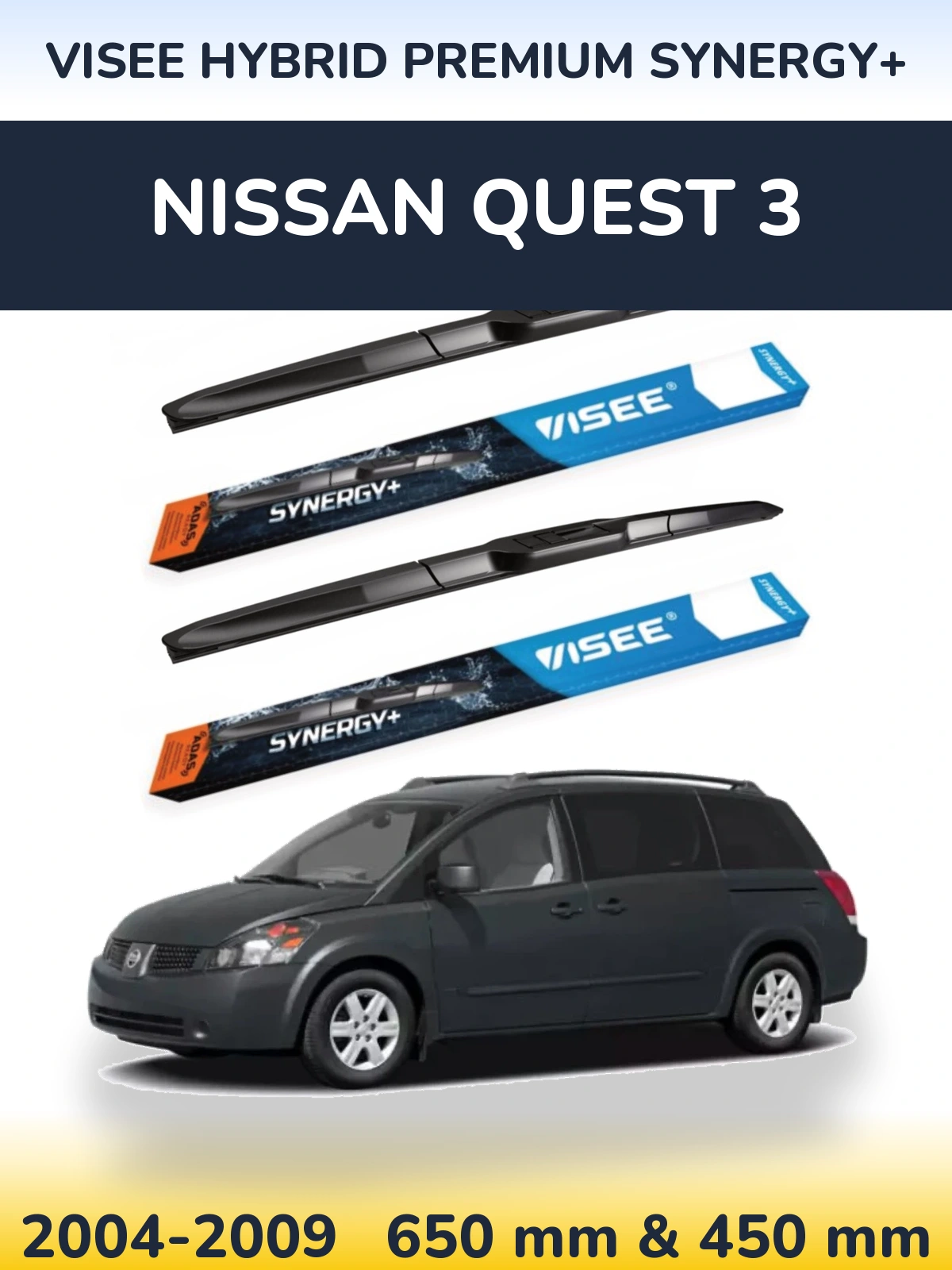 Komplet przednich wycieraczek VISEE HYBRID PREMIUM SYNERGY+ 650 & 450 mm do Nissan Quest 3 2004-2009