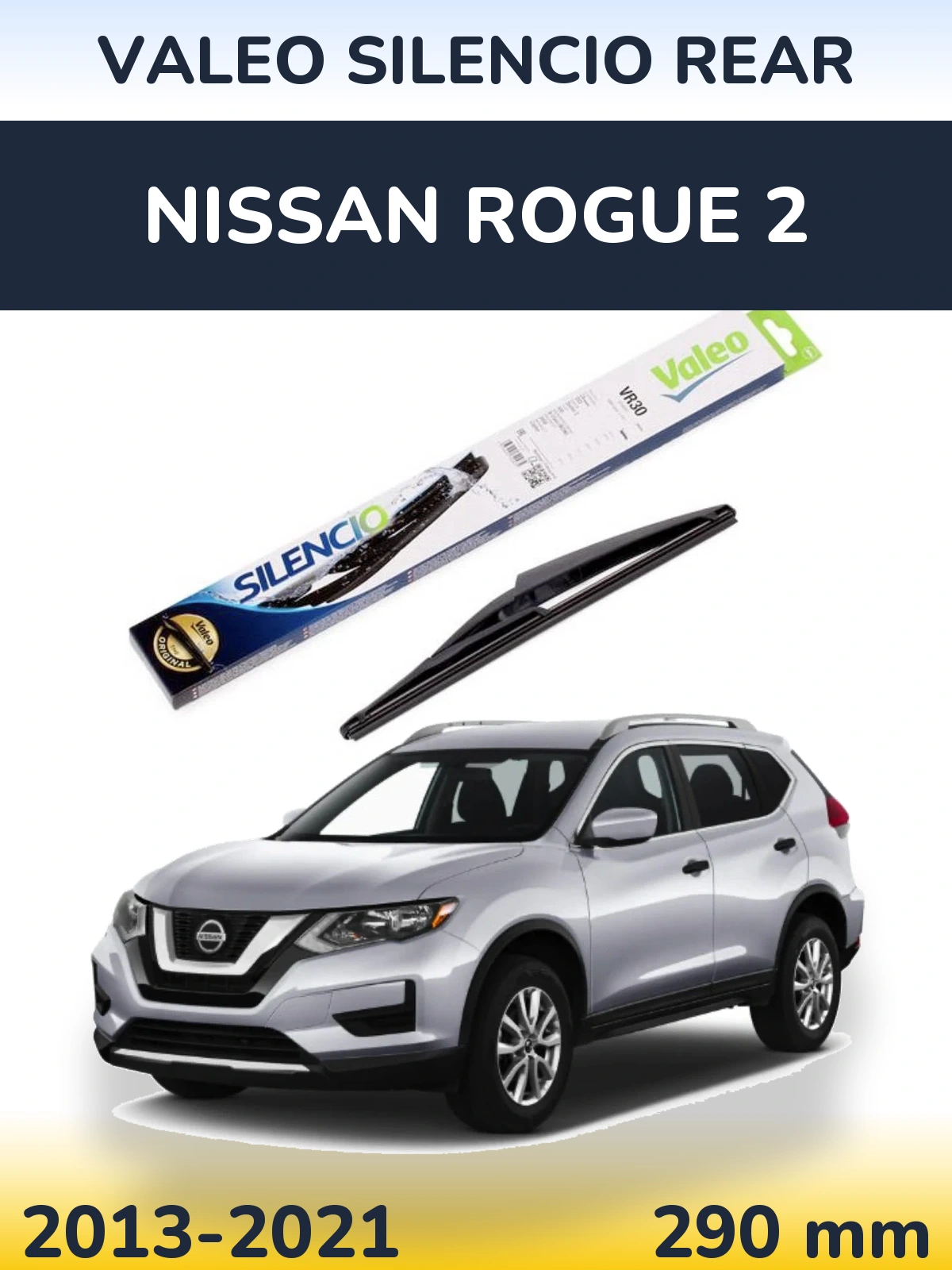 Tylna wycieraczka Valeo Silencio Rear 290 mm do Nissan Rogue 2 2013-2021