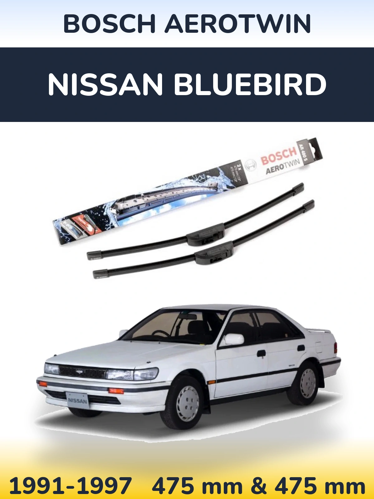 Komplet przednich wycieraczek BOSCH AeroTwin 475 & 475 mm do Nissan Bluebird 1991-1997