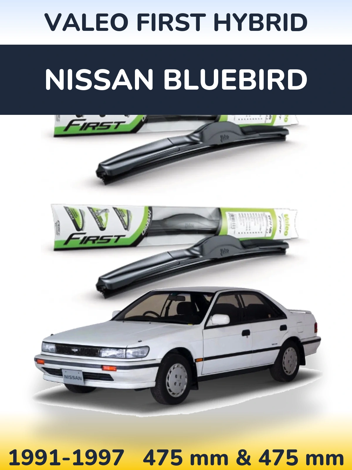 Комплект передних дворников Valeo First Hybrid 475 & 475 мм для Nissan Bluebird 1991-1997