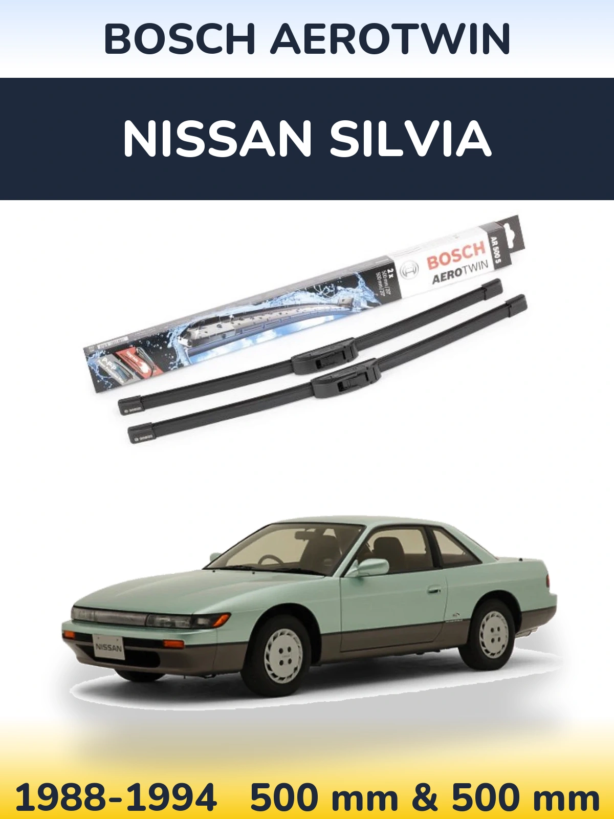 Komplet przednich wycieraczek BOSCH AeroTwin 500 & 500 mm do Nissan Silvia 1988-1994