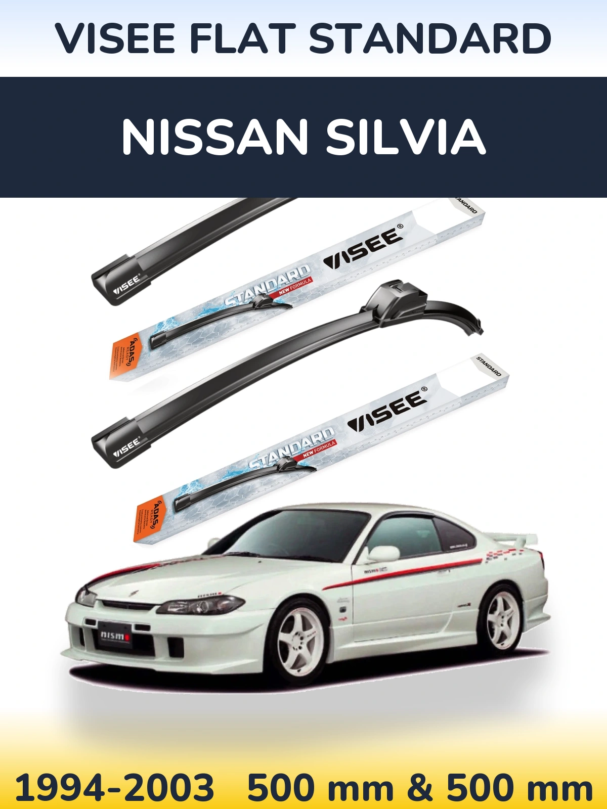 Komplet przednich wycieraczek VISEE FLAT STANDARD 500 & 500 mm do Nissan Silvia 1994-2003
