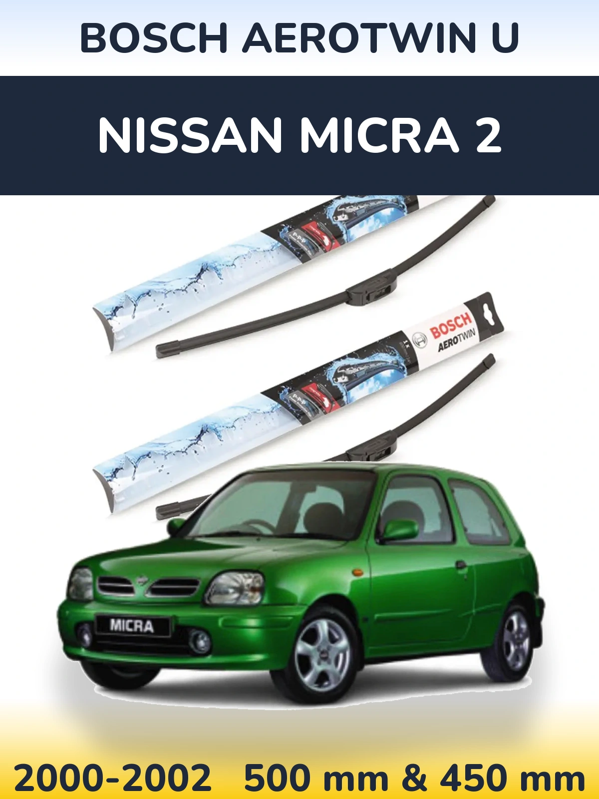 Komplet przednich wycieraczek BOSCH AeroTwin U 500 & 450 mm do Nissan Micra 2 2000-2002