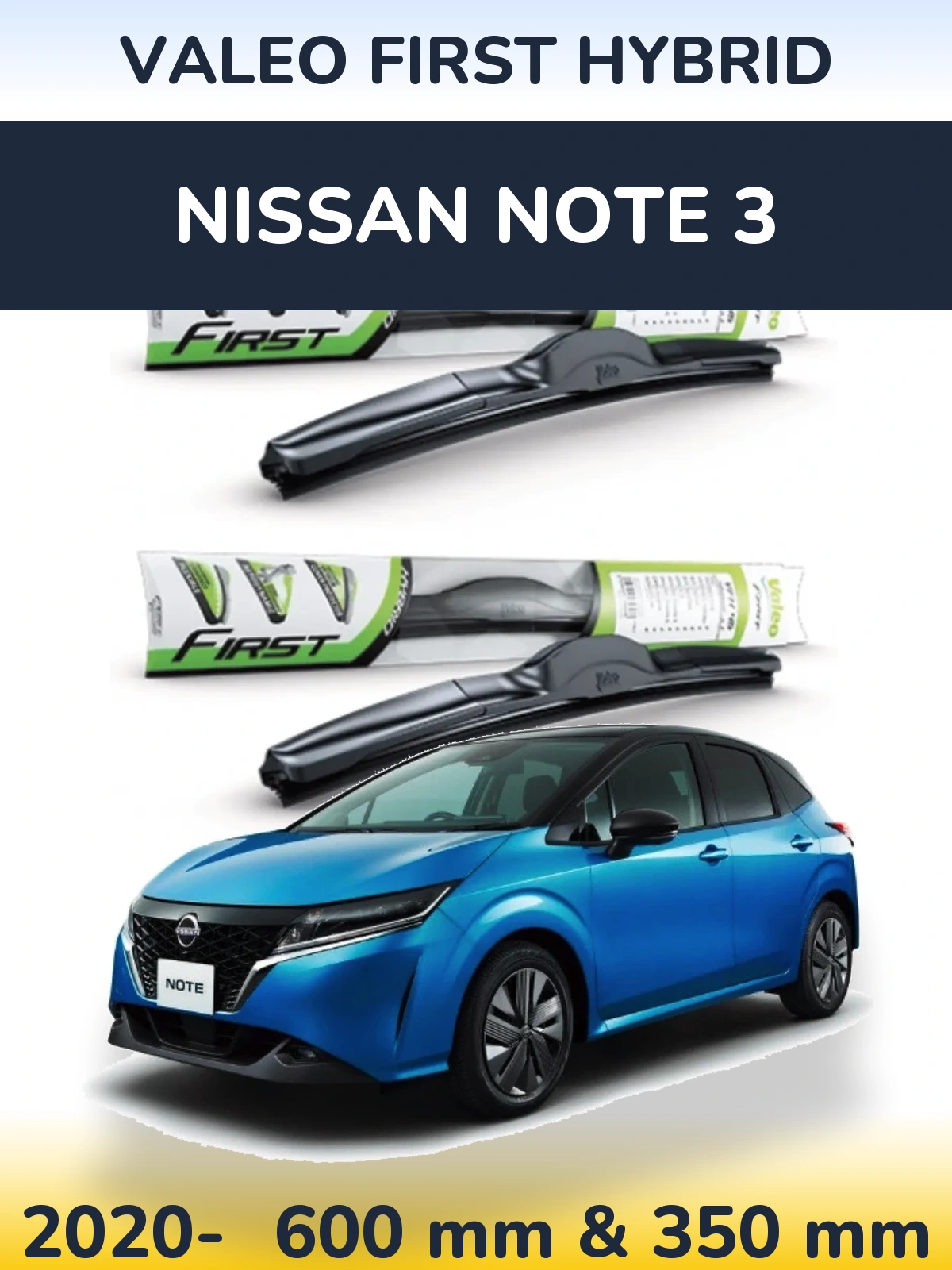 Komplet przednich wycieraczek Valeo First Hybrid 600 & 350 mm do Nissan Note 3 2020-2026