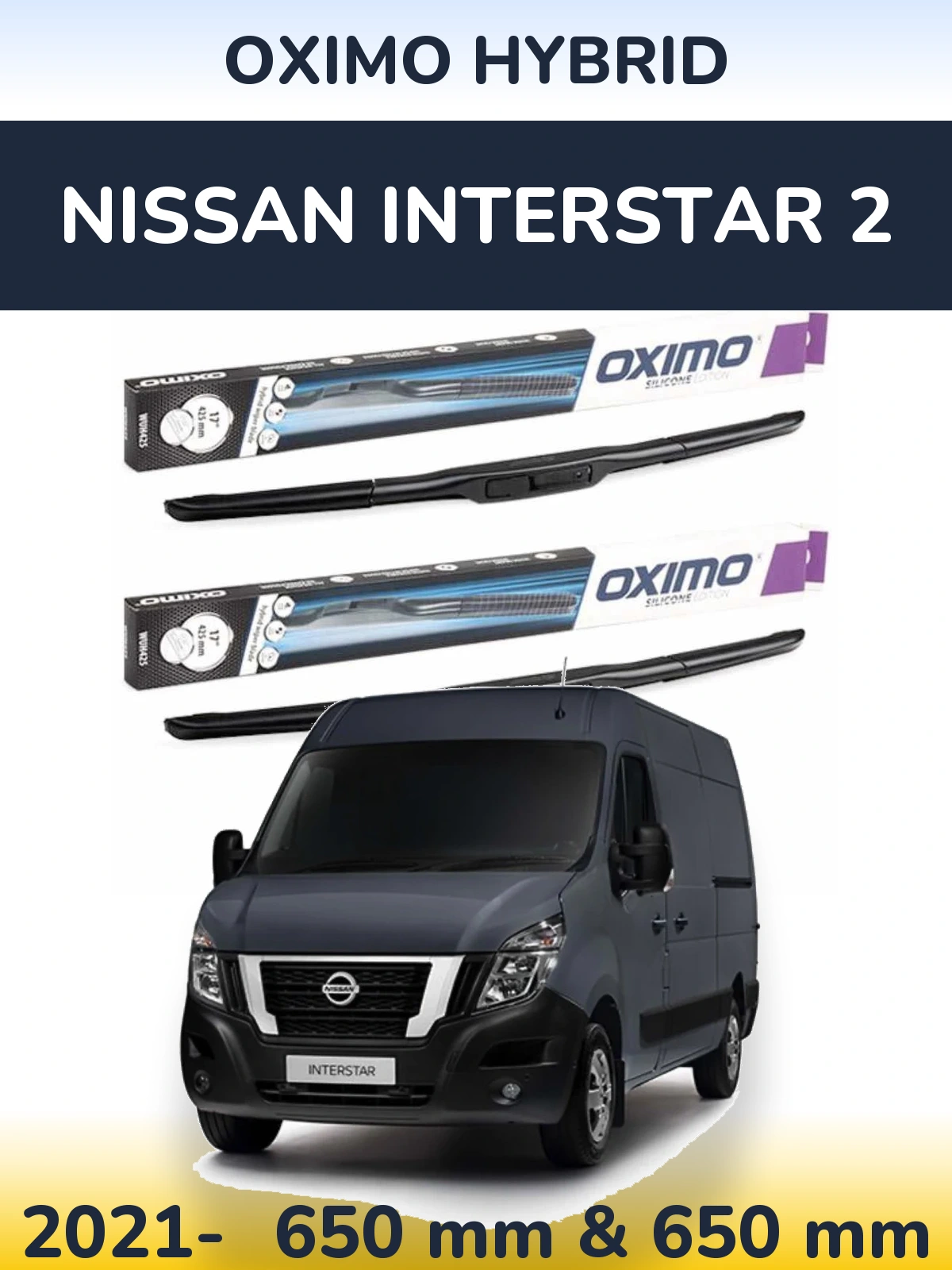 Komplet przednich wycieraczek Oximo Hybrid 650 & 650 mm do Nissan Interstar 2 2021-2026