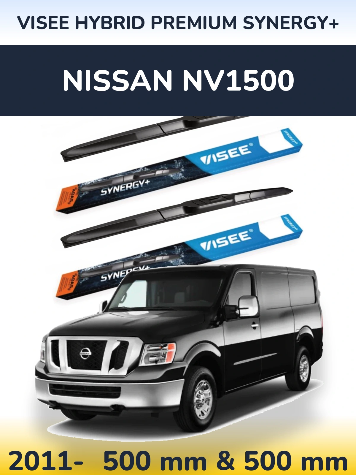 Komplet przednich wycieraczek VISEE HYBRID PREMIUM SYNERGY+ 500 & 500 mm do Nissan NV1500 2011-2026