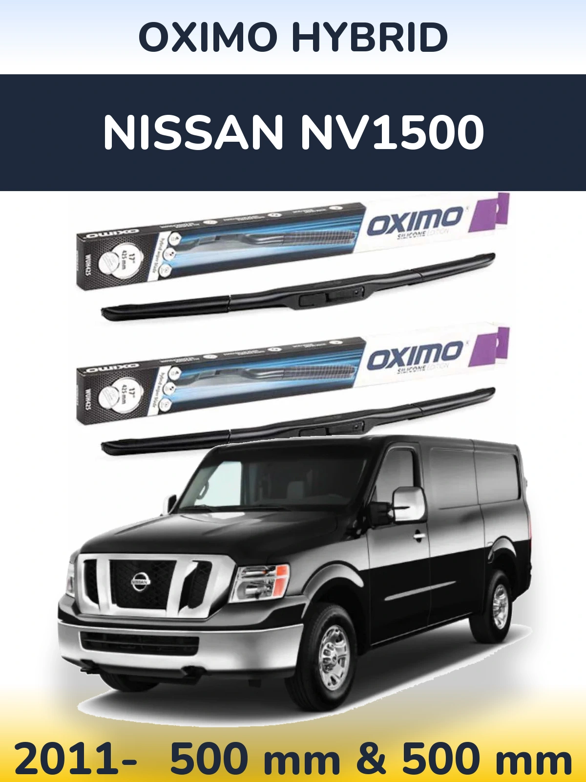 Komplet przednich wycieraczek Oximo Hybrid 500 & 500 mm do Nissan NV1500 2011-2026