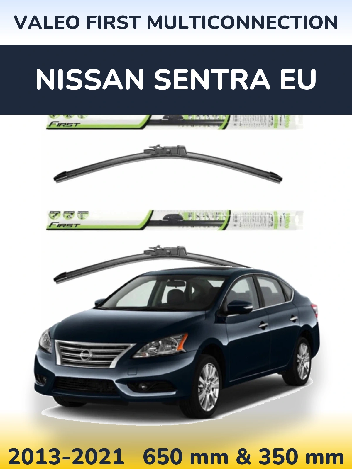 Komplet przednich wycieraczek Valeo First MultiConnection 650 & 350 mm do Nissan Sentra EU 2013-2021
