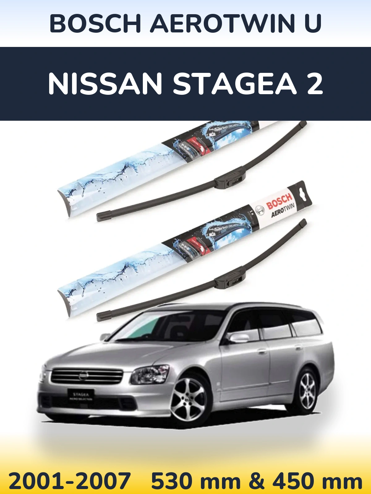 Komplet przednich wycieraczek BOSCH AeroTwin U 530 & 450 mm do Nissan Stagea 2 2001-2007