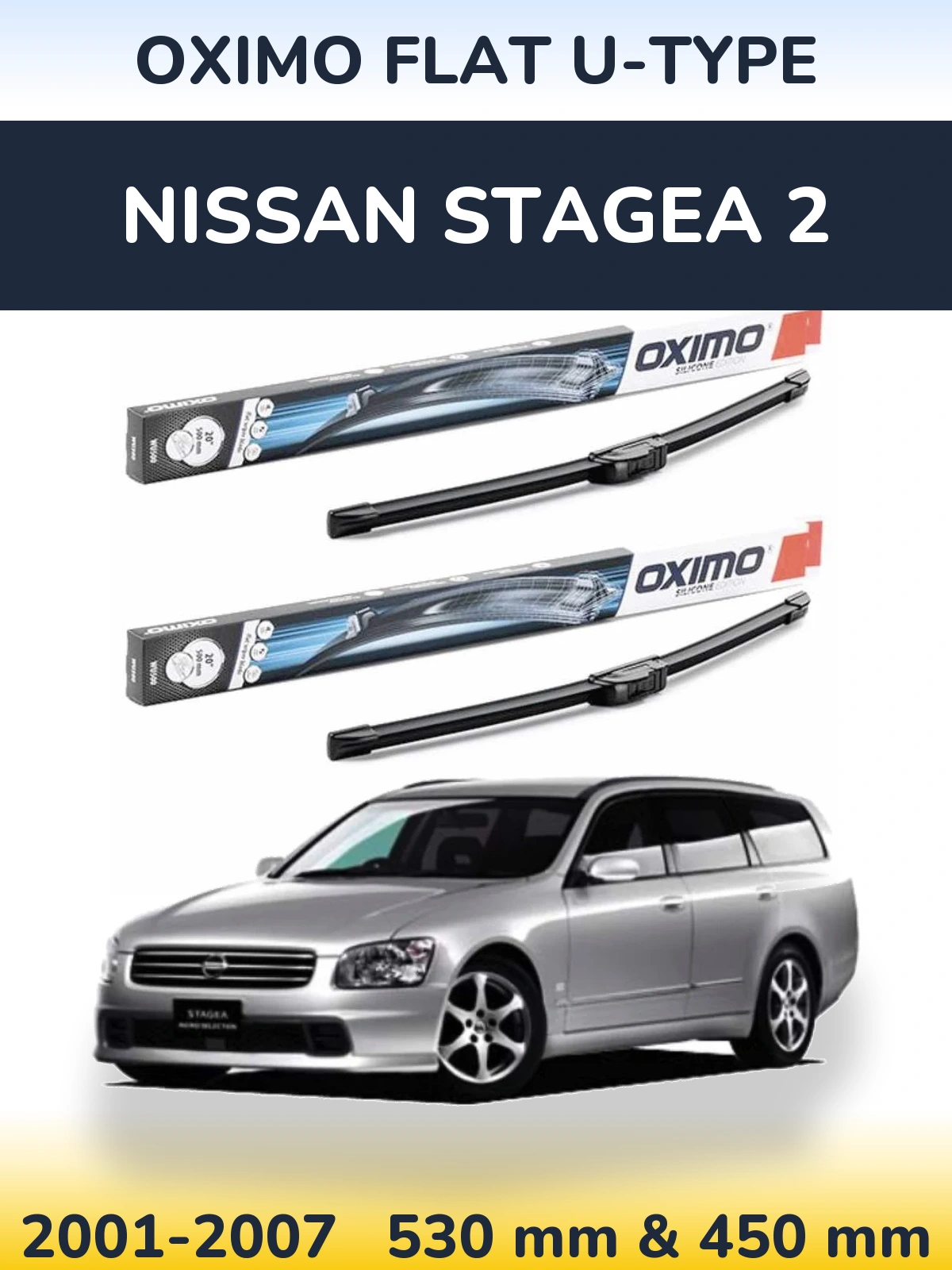 Komplet przednich wycieraczek Oximo Flat U-type 530 & 450 mm do Nissan Stagea 2 2001-2007