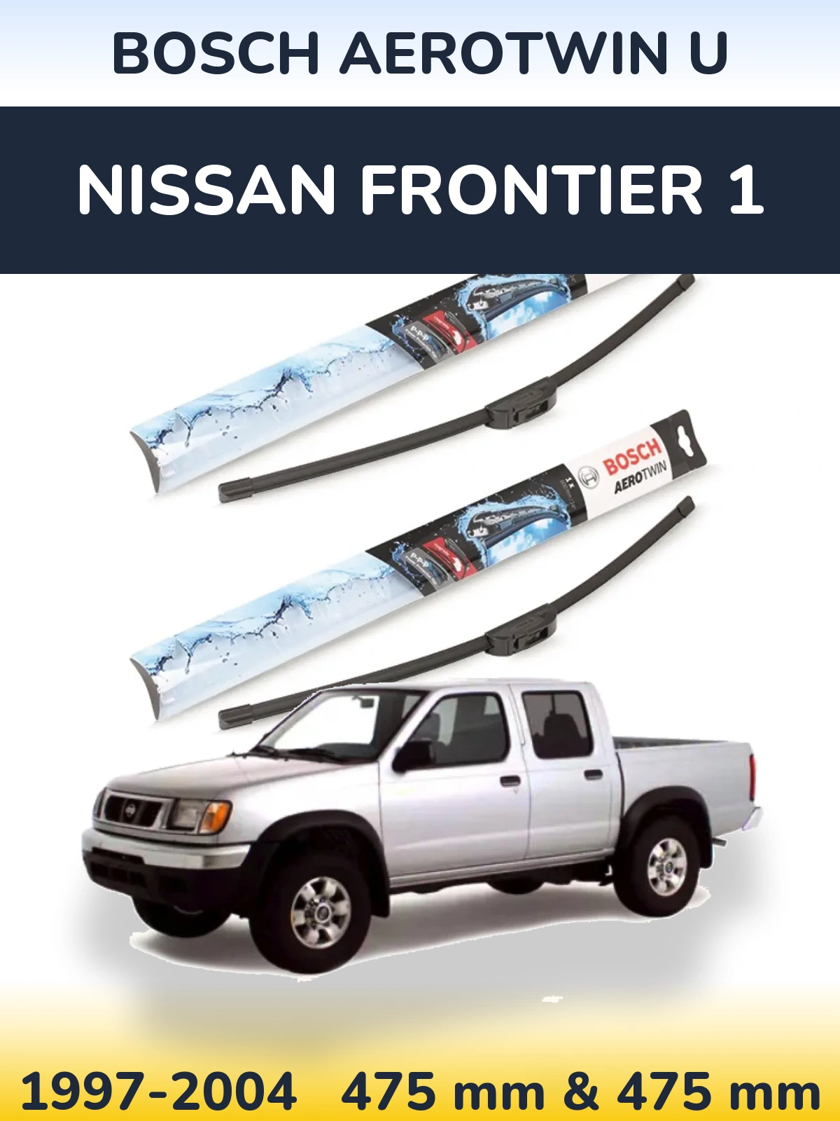 Komplet przednich wycieraczek BOSCH AeroTwin U 475 & 475 mm do Nissan Frontier 1 1997-2004