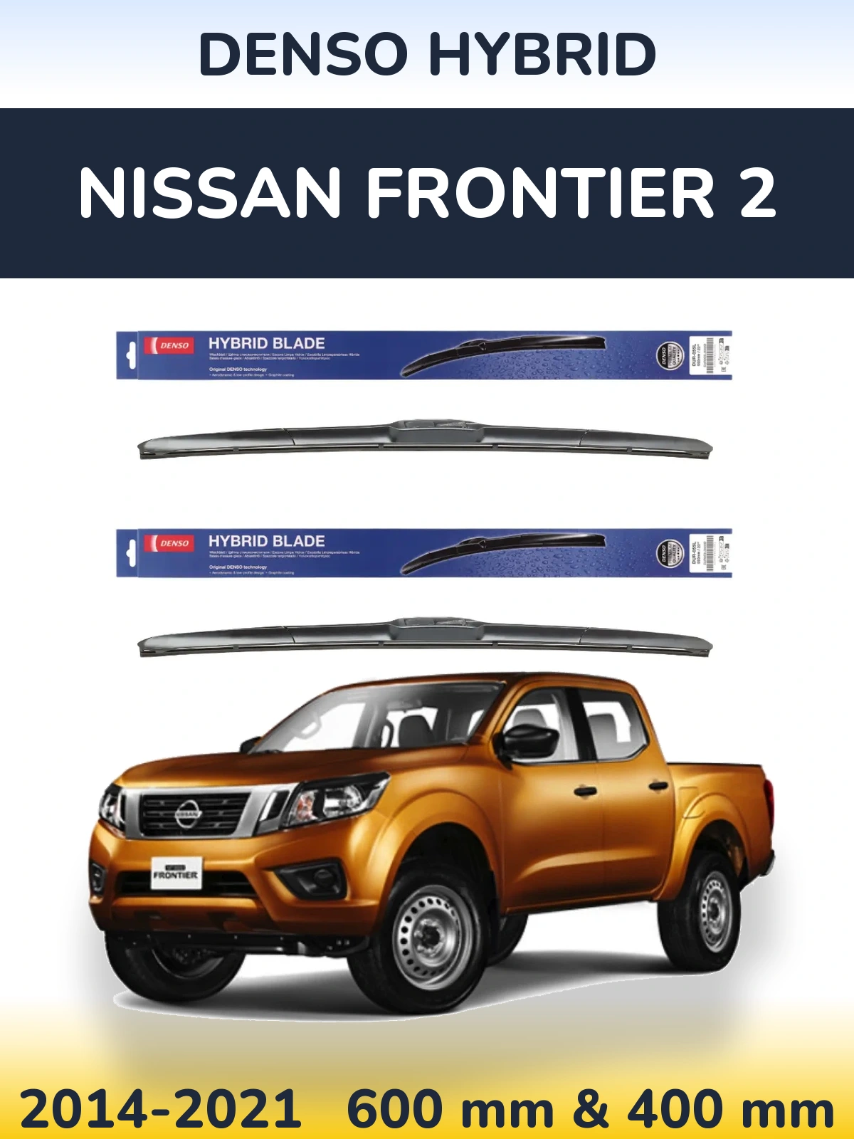 Komplet przednich wycieraczek Denso Hybrid 600 & 400 mm do Nissan Frontier 2 2014-2021