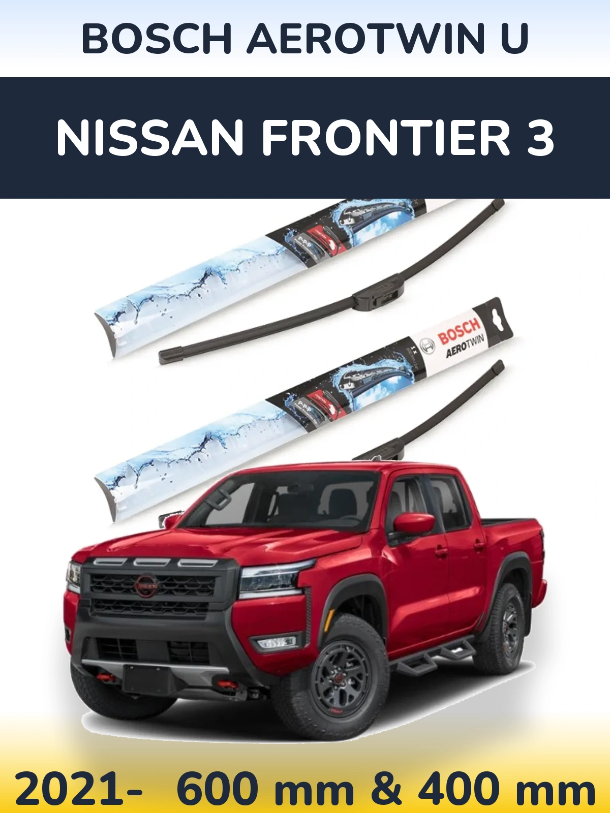 Komplet przednich wycieraczek BOSCH AeroTwin U 600 & 400 mm do Nissan Frontier 3 2021-2026