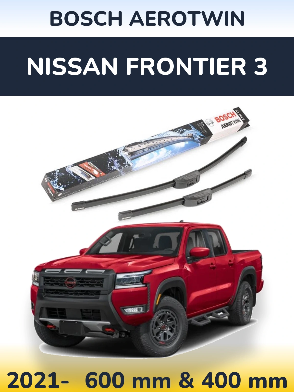 Komplet przednich wycieraczek BOSCH AeroTwin 600 & 400 mm do Nissan Frontier 3 2021-2026