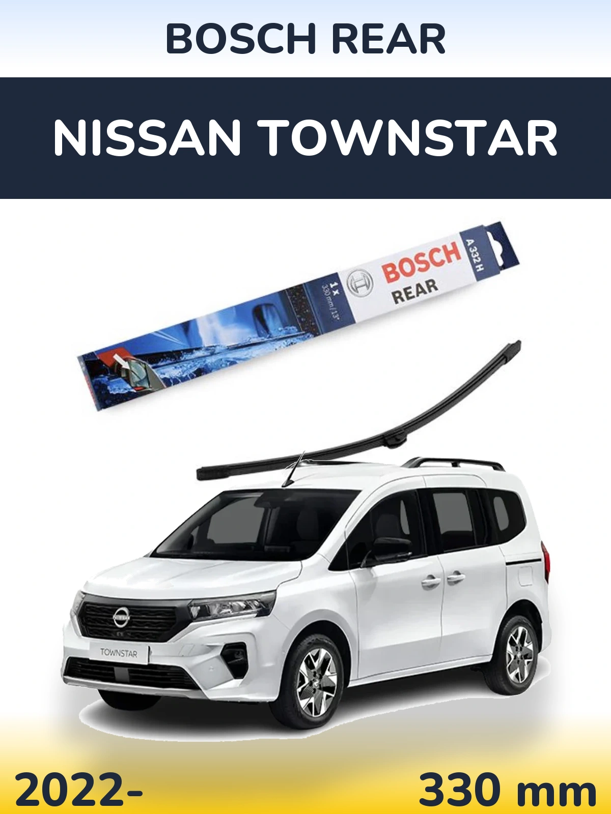 Tylna wycieraczka BOSCH Rear 330 mm do Nissan Townstar 2022-2026