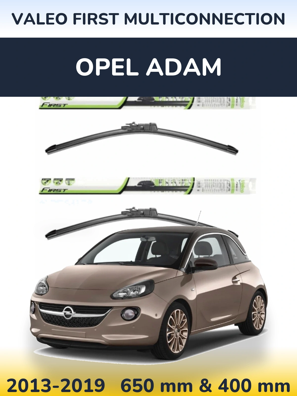 Komplet przednich wycieraczek Valeo First MultiConnection 650 & 400 mm do Opel Adam 2013-2019