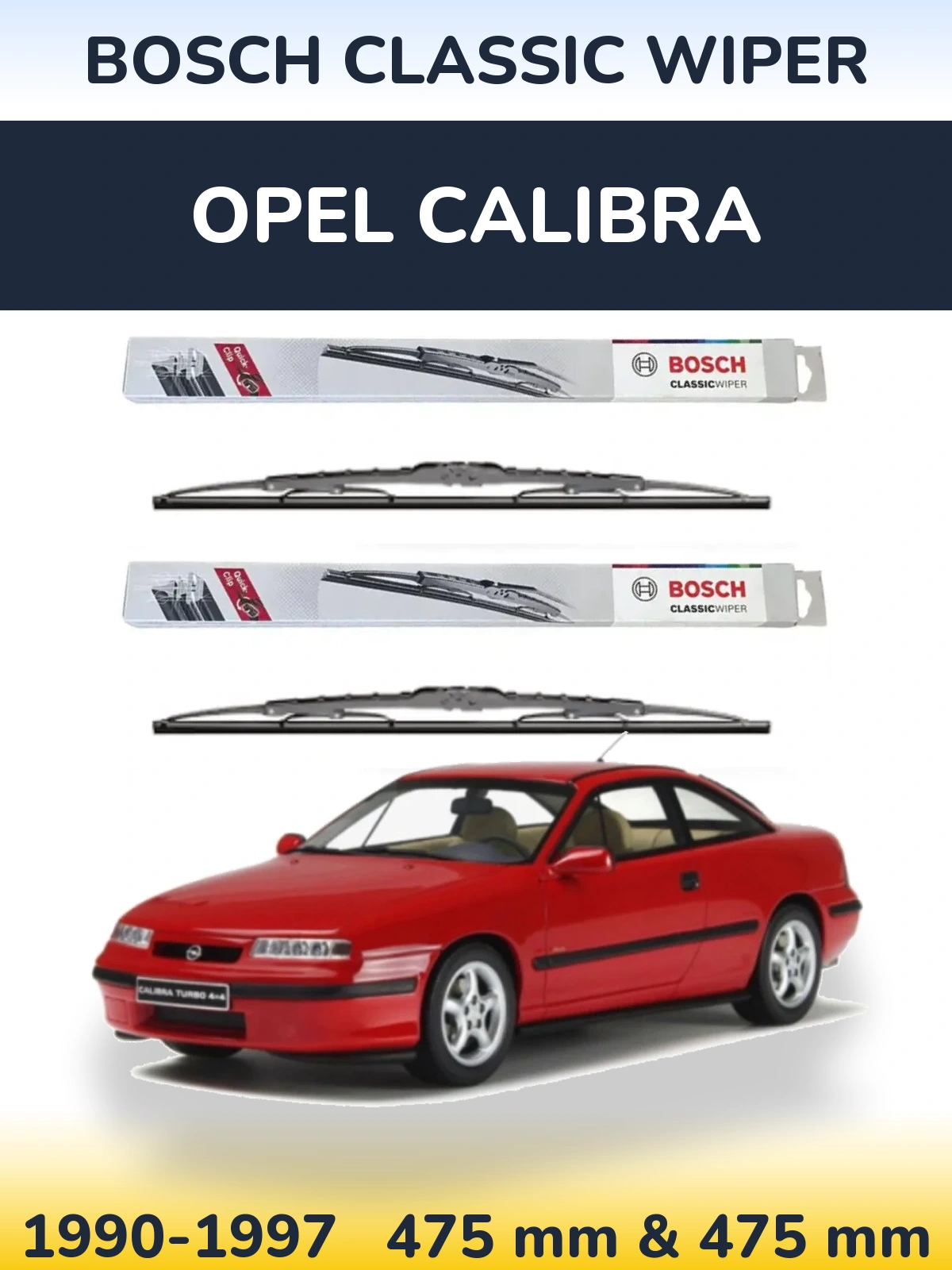 Komplet przednich wycieraczek BOSCH Classic Wiper 475 & 475 mm do Opel Calibra 1990-1997